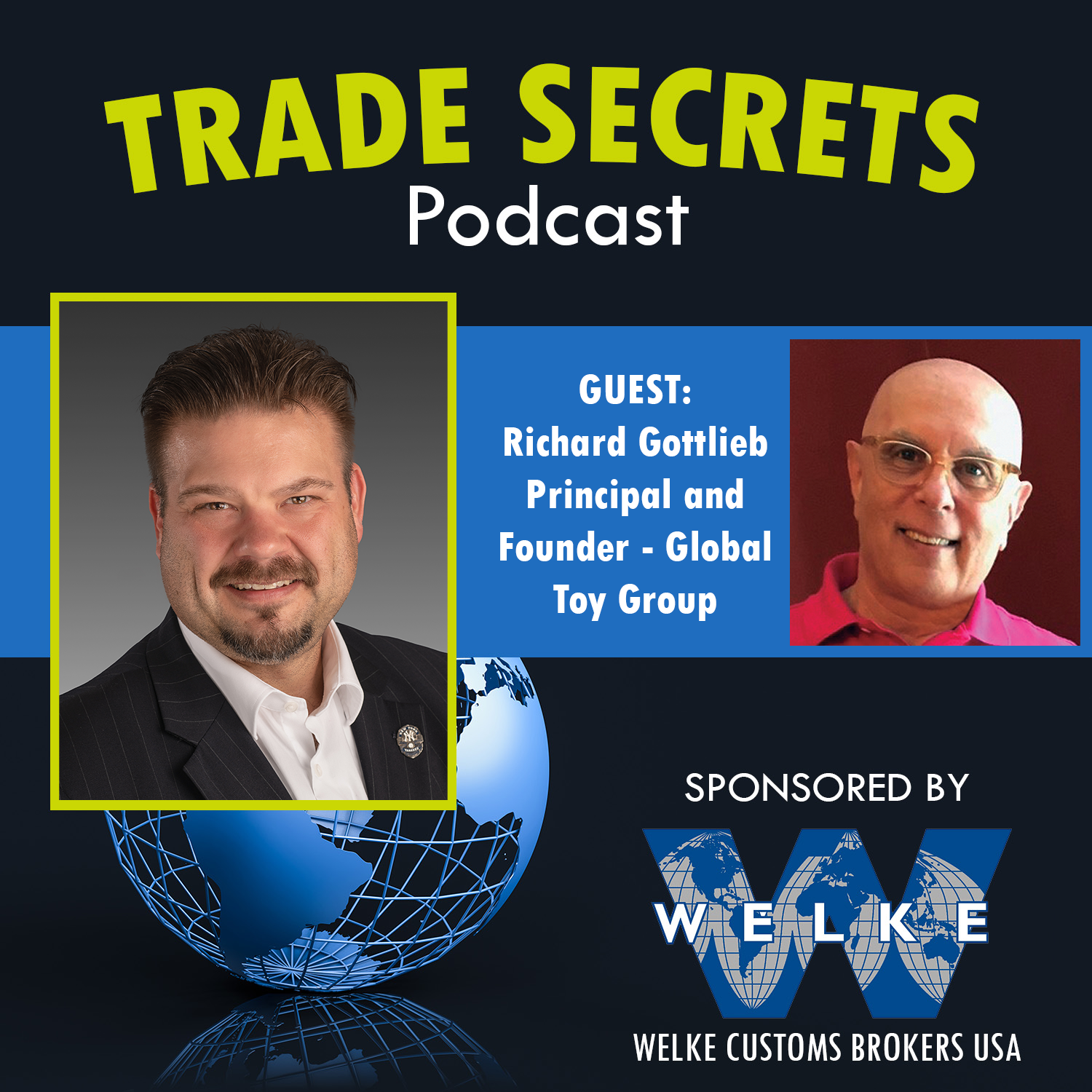 Trade Secrets - Episode 15 Richard Gottlieb Principal and Founder- Global Toy Group