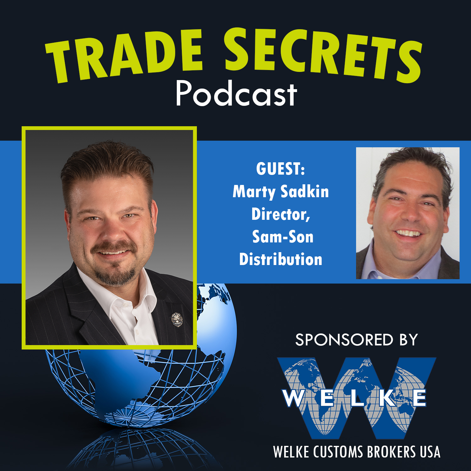 Trade Secrets - Episode 14 Marty Sadkin Director, Sam-Son Distribution