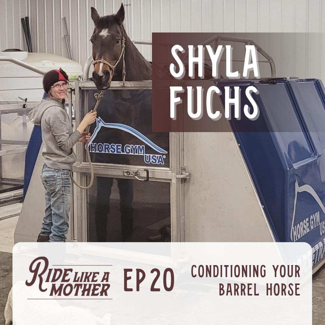 Is your horse in competition condition? Shyla Fuchs shares her knowledge! 
