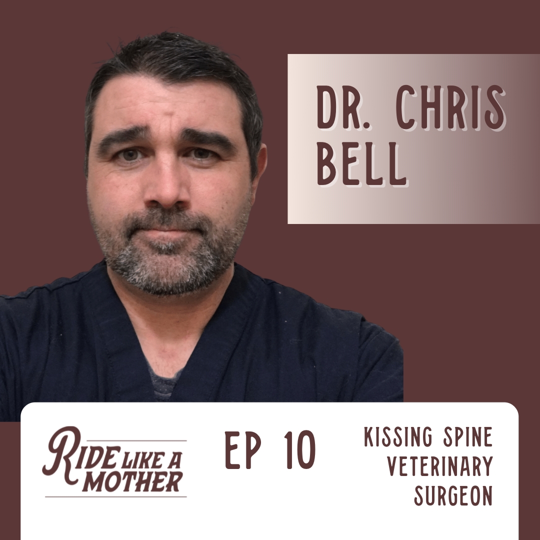 Kissing Spine Part 1: Dr. Chris Bell of Elder's Equine Clinic on Diagnosis, Surgery and Recovery