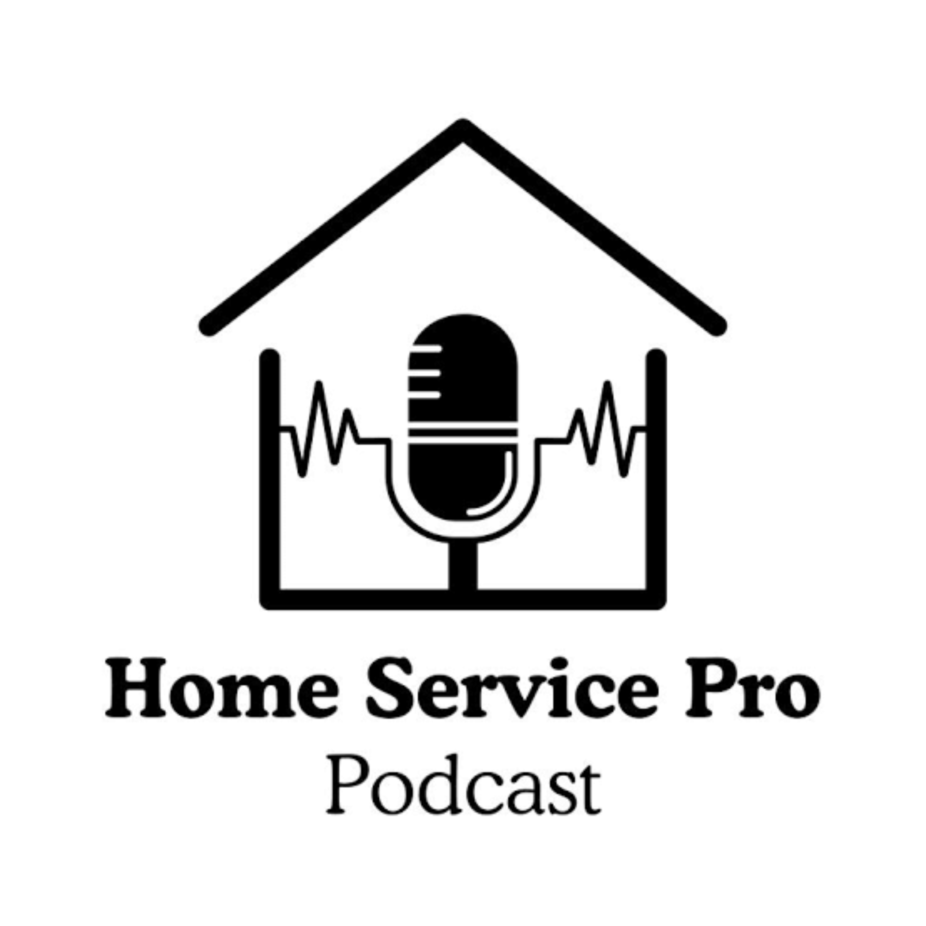 Home Service Pro Podcast