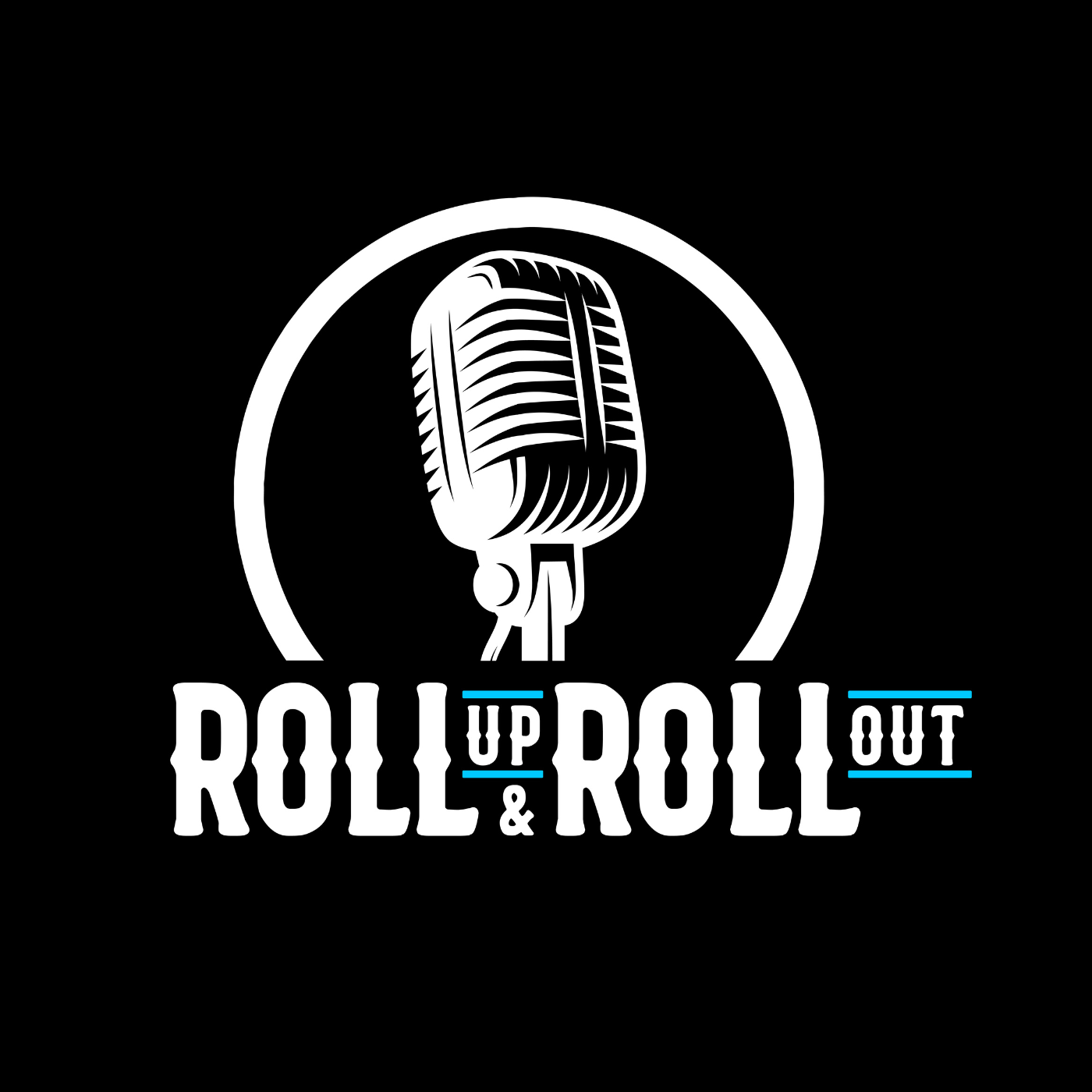 Roll Up & Roll Out