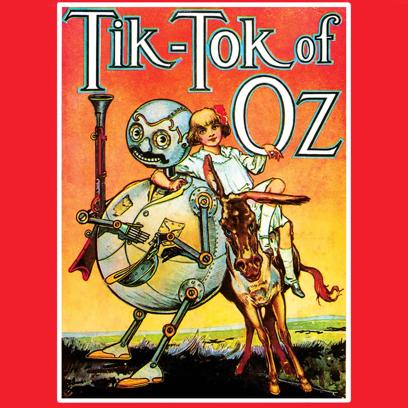 Ruggedo Reforms - 23: Tik-Tok of Oz