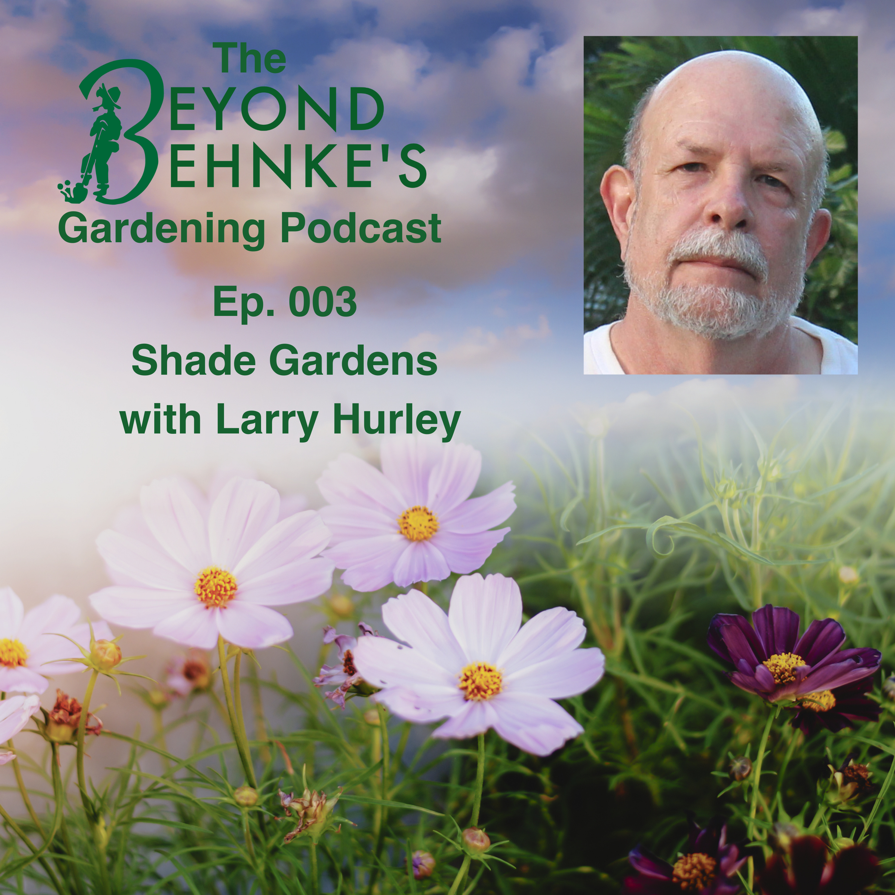 003 - Shade Gardens with Larry Hurley