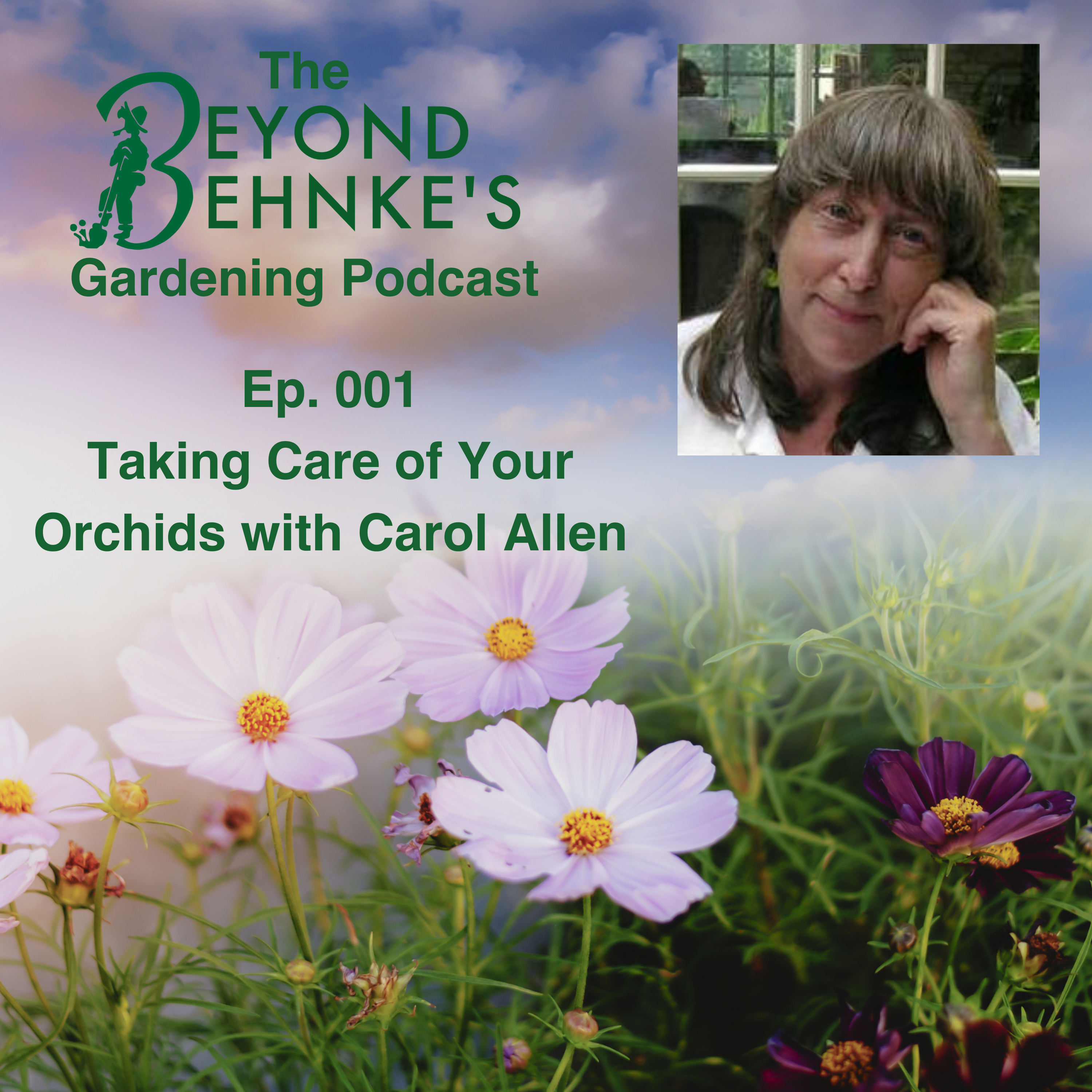 001 -Taking Care of Your Orchids with Carol Allen