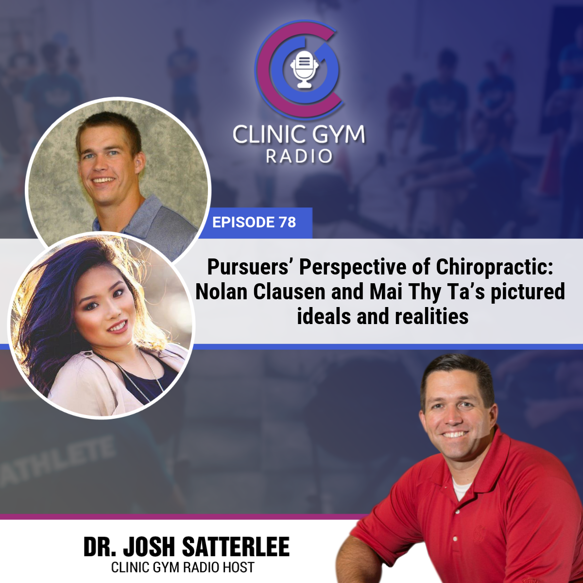 Pursuers’ Perspective of Chiropractic: Nolan Clausen and Mai Thy Ta’s pictured ideals and realities