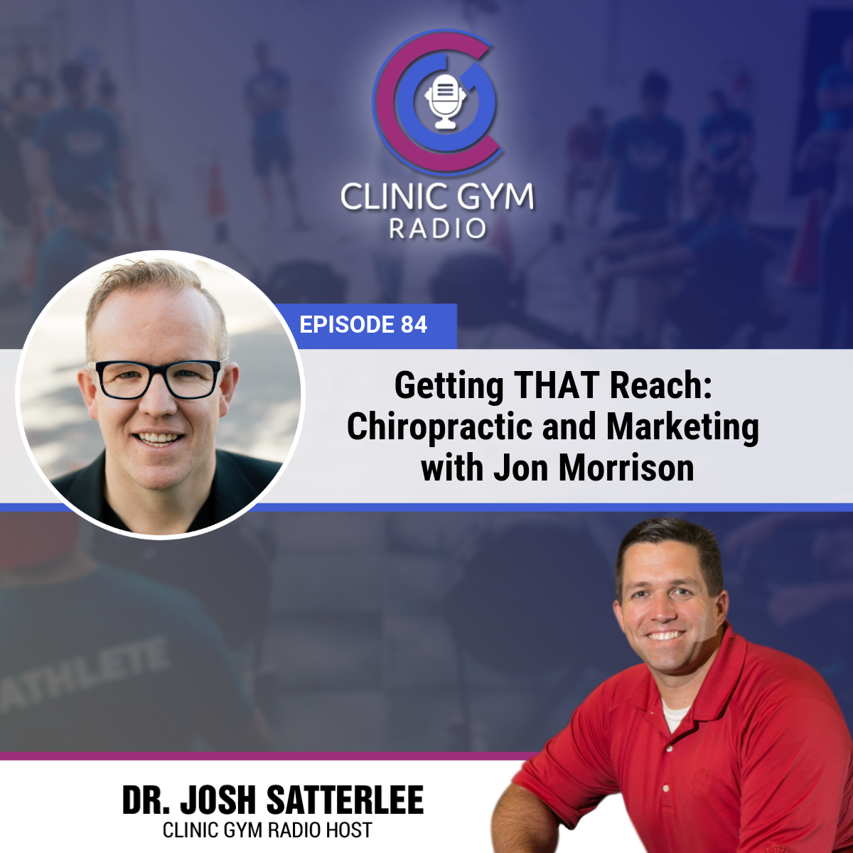 Getting THAT Reach: Chiropractic and Marketing with Jon Morrison