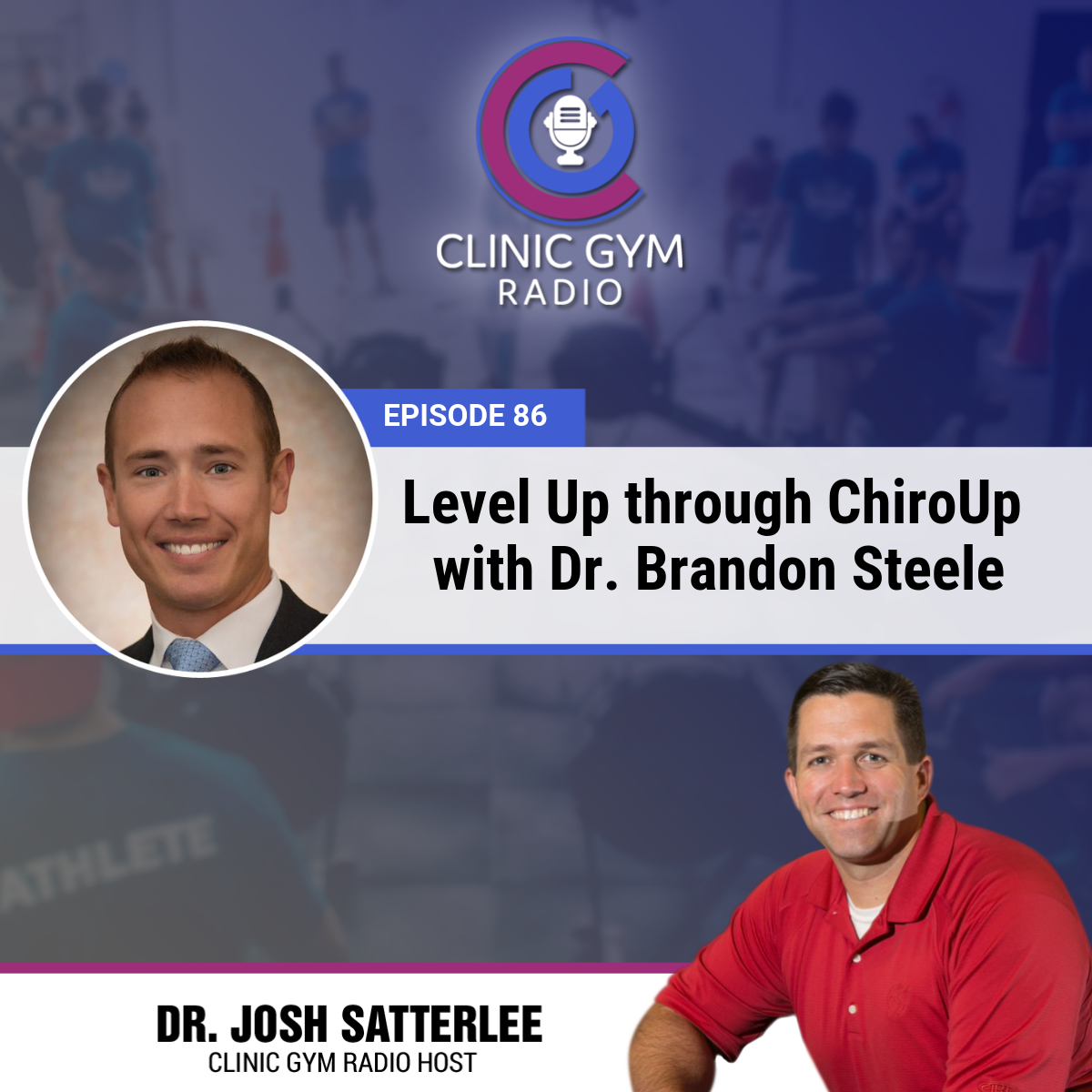 Level Up through ChiroUp with  Dr. Brandon Steele