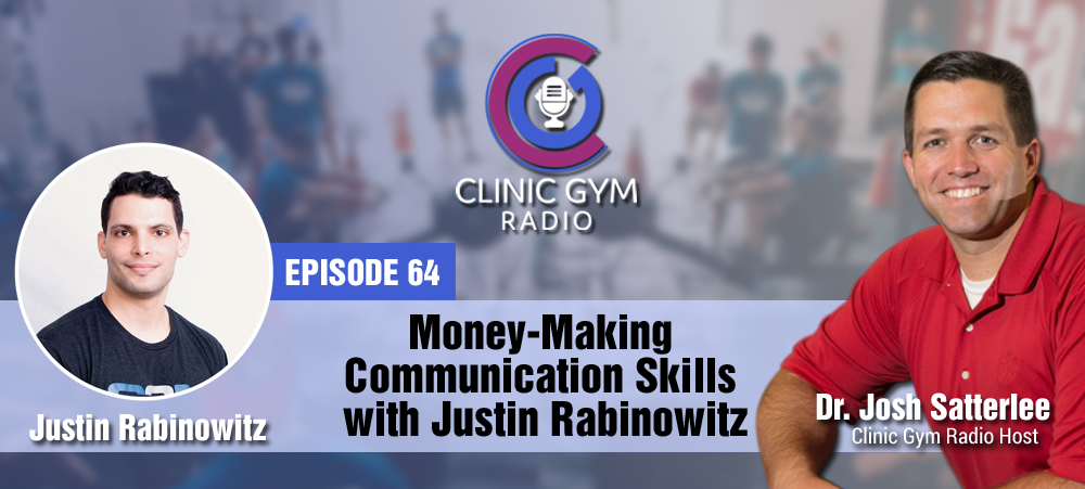 Money-Making Communication Skills with Justin Rabinowitz