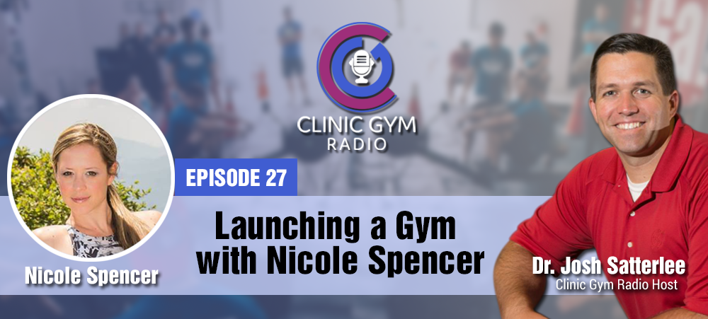 Launching a Gym with Nicole Spencer