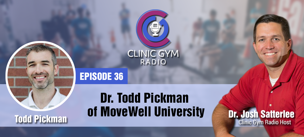 Dr. Todd Pickman of MoveWell University