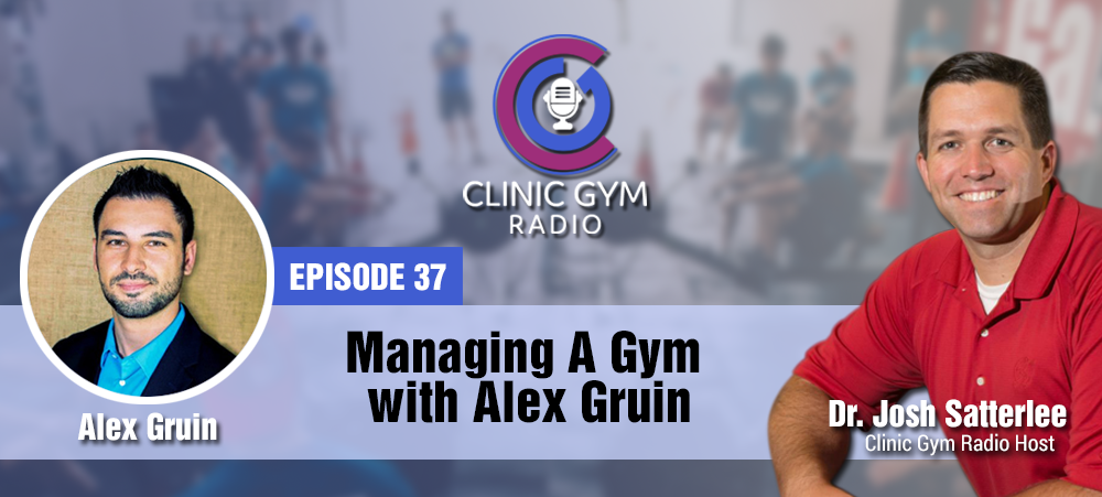 Managing A Gym with Alex Gruin