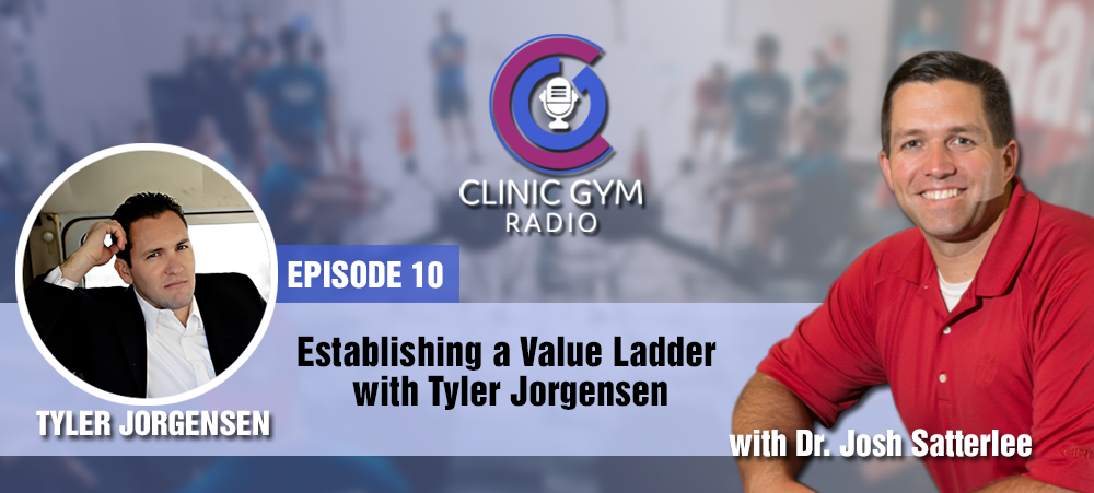 Establishing a Value Ladder with Tyler Jorgensen