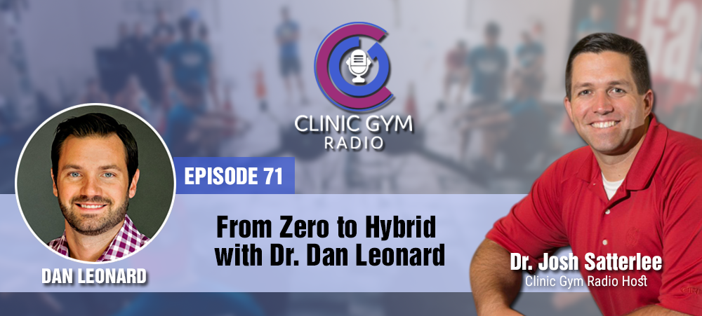 From Zero to Hybrid with Dr. Daniel Leonard