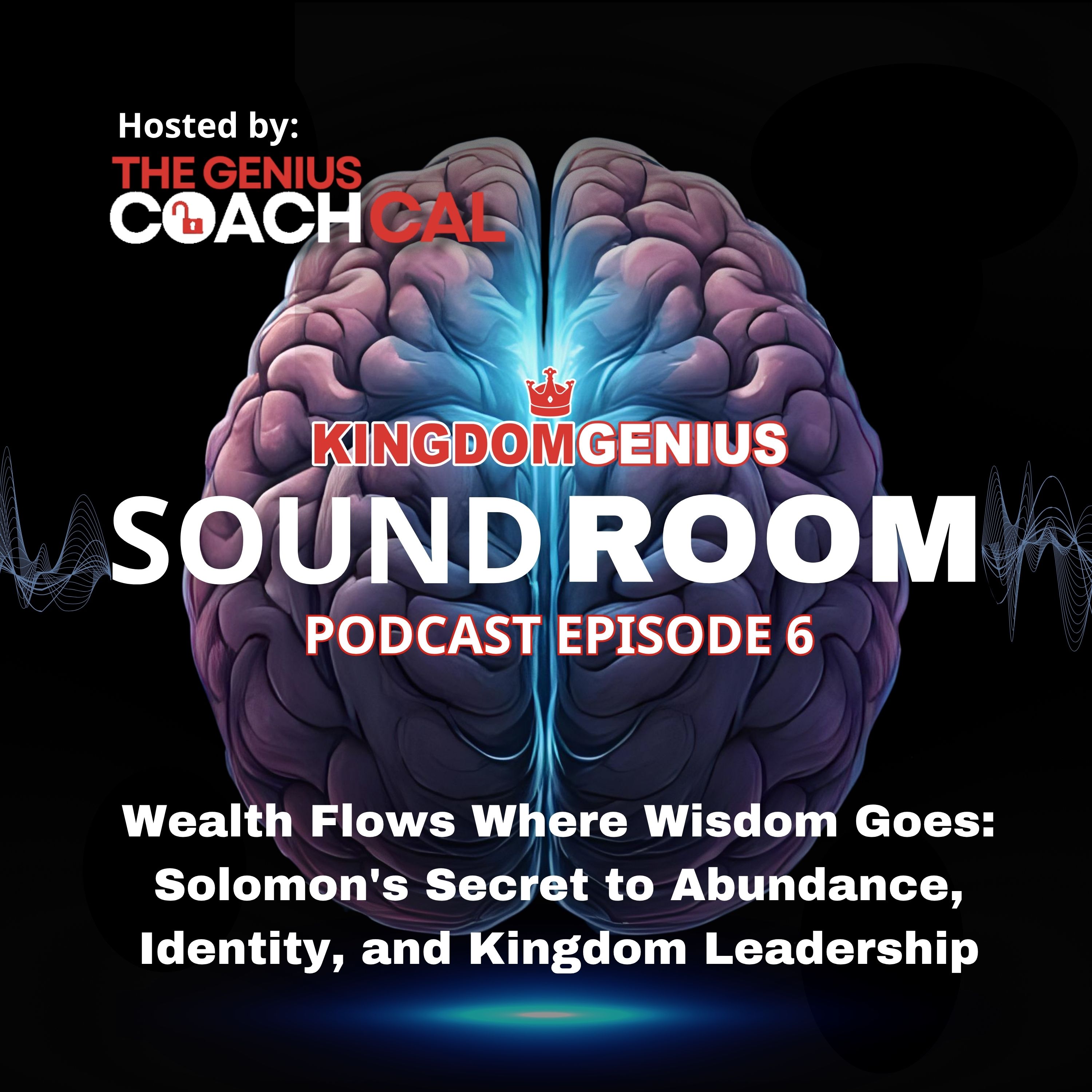 Wealth Flows Where Wisdom Goes | Solomon's Secret to Abundance, Identity, and Kingdom Leadership