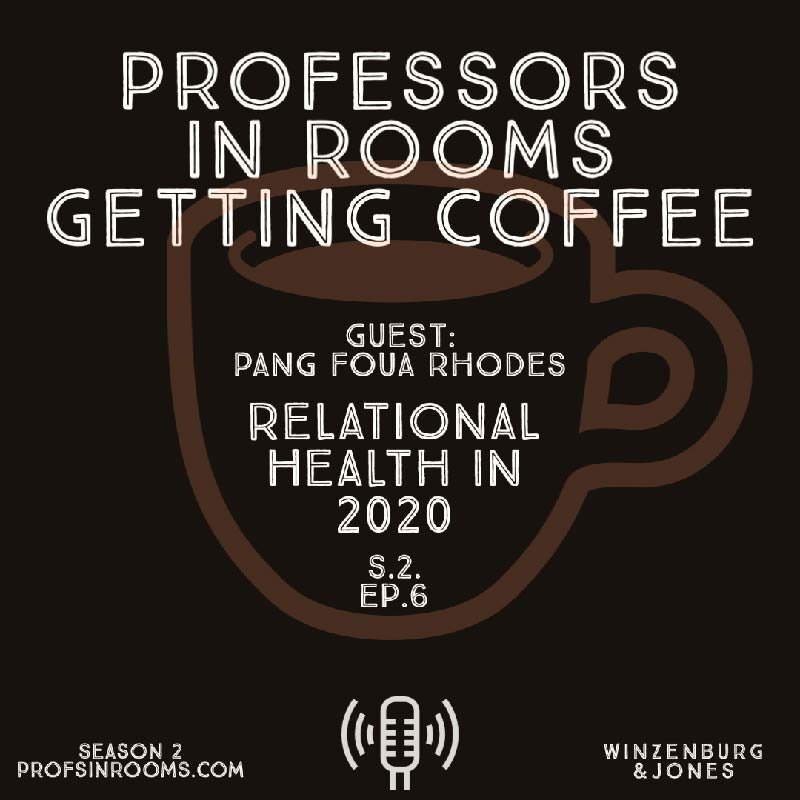 Relational Health in 2020 - with Pang Foua Rhodes