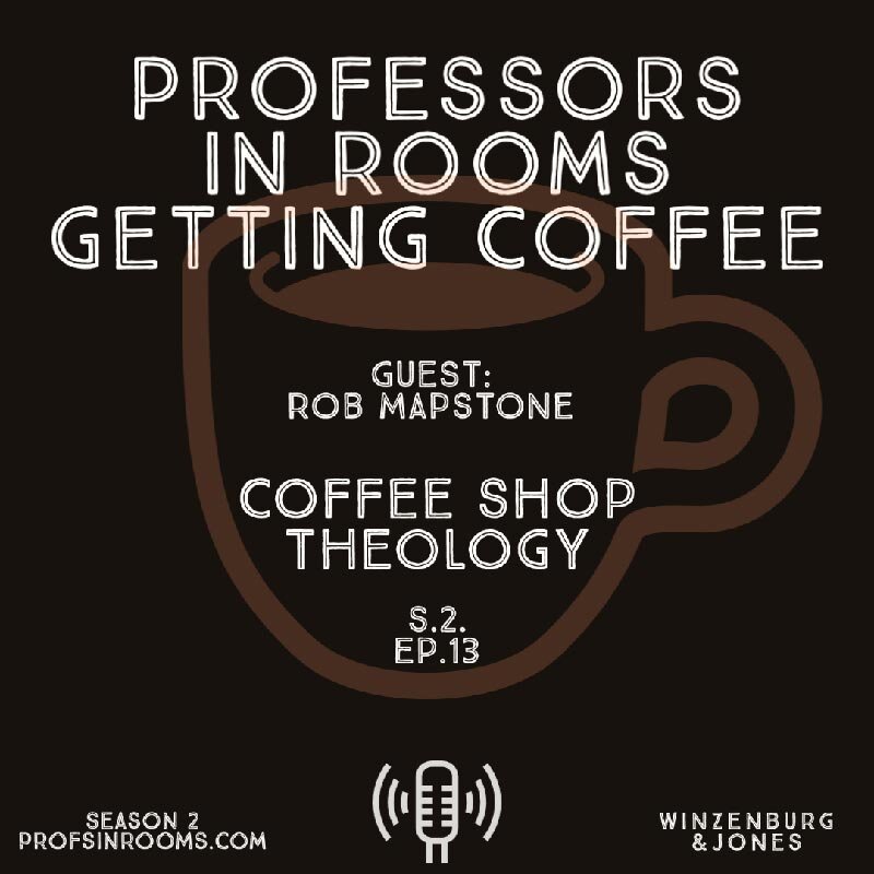 Coffee Shop Theology - with Rob Mapstone