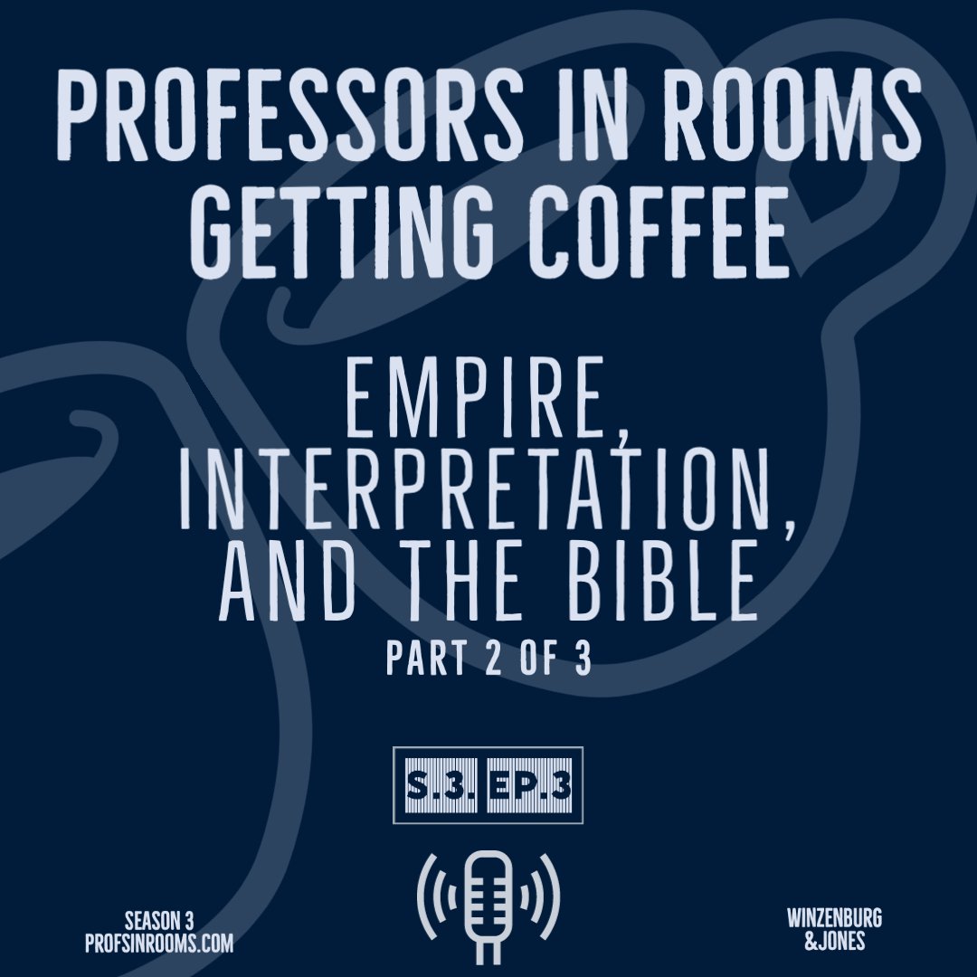 Empire, Interpretation, and the Bible pt. 2 of 3