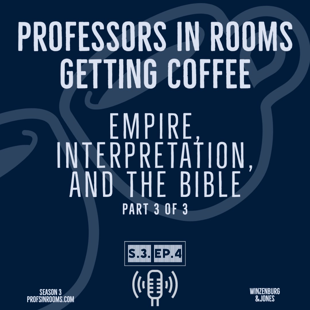 Empire, Interpretation, and the Bible pt. 3 of 3