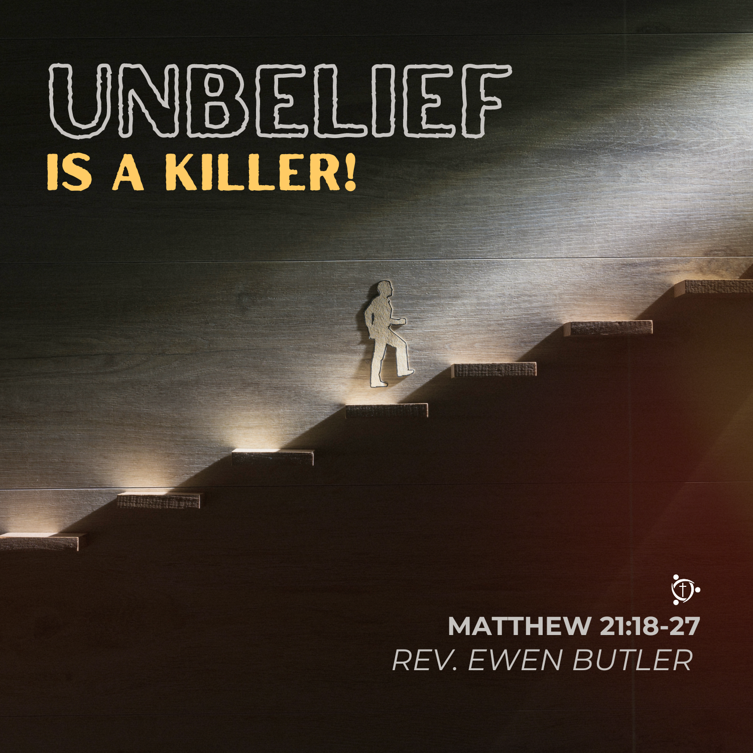 Unbelief is a Killer (Rev. Ewen Butler)