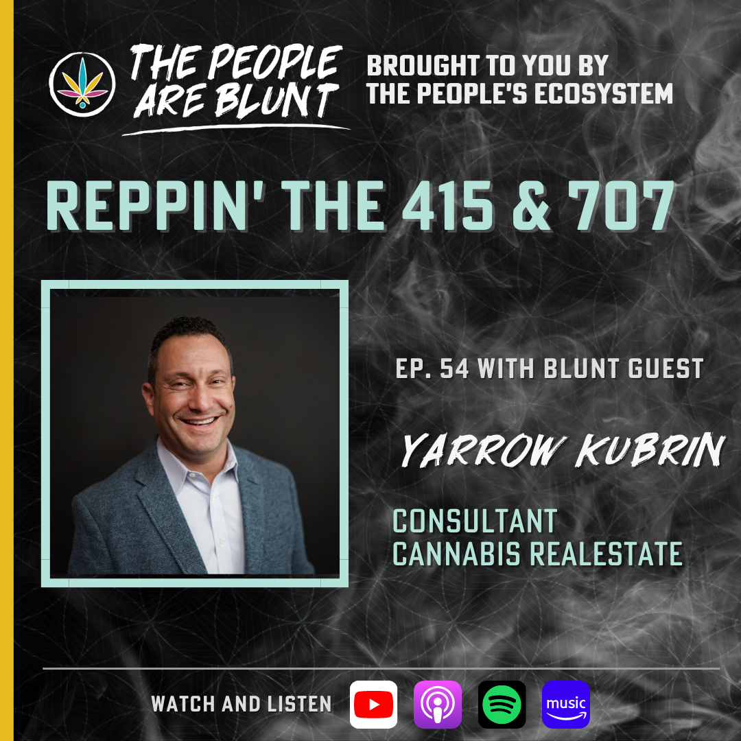 The People Are Blunt w/ Yarrow Kubrin Ep. 54
