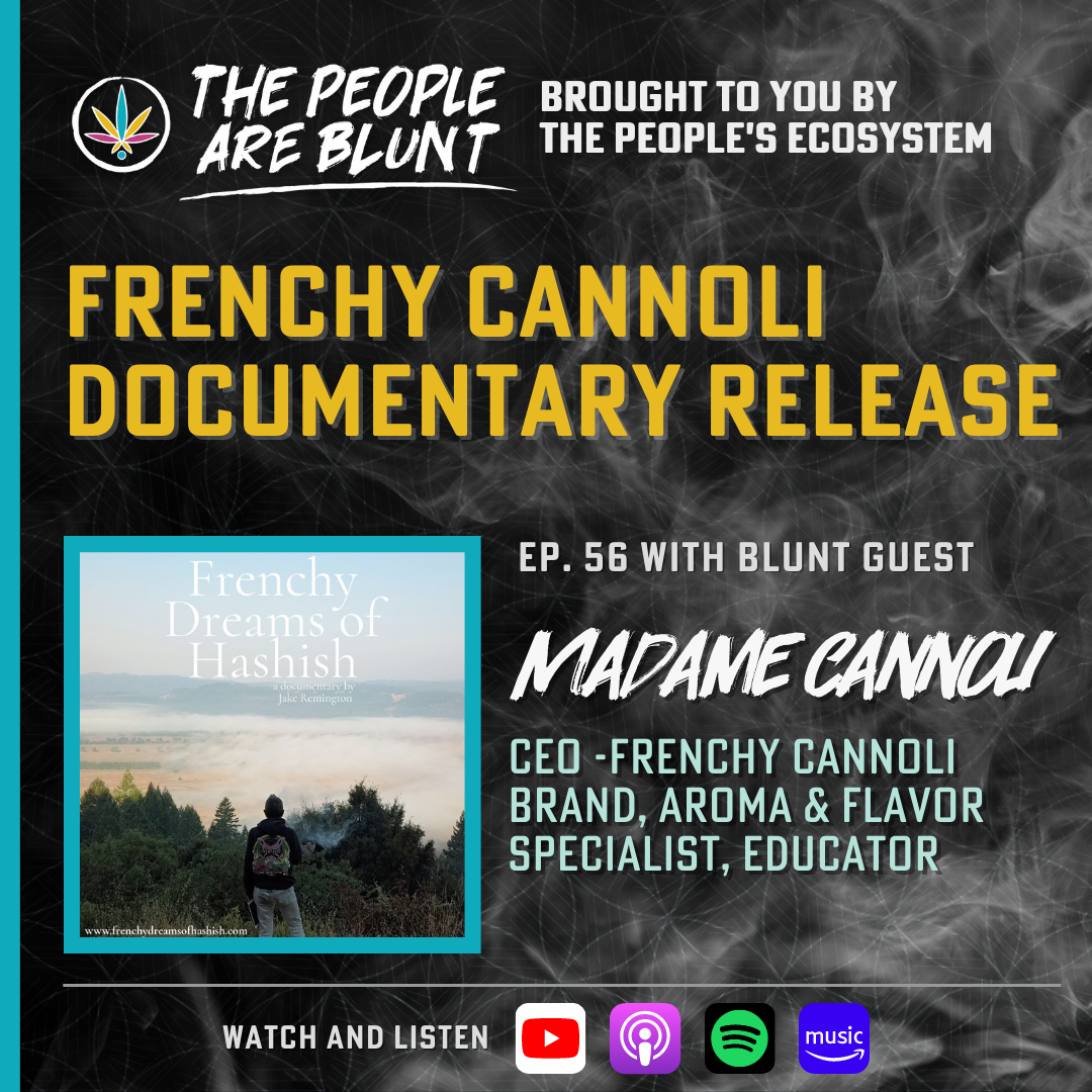 The People Are Blunt w/ Madame Cannoli Ep.56
