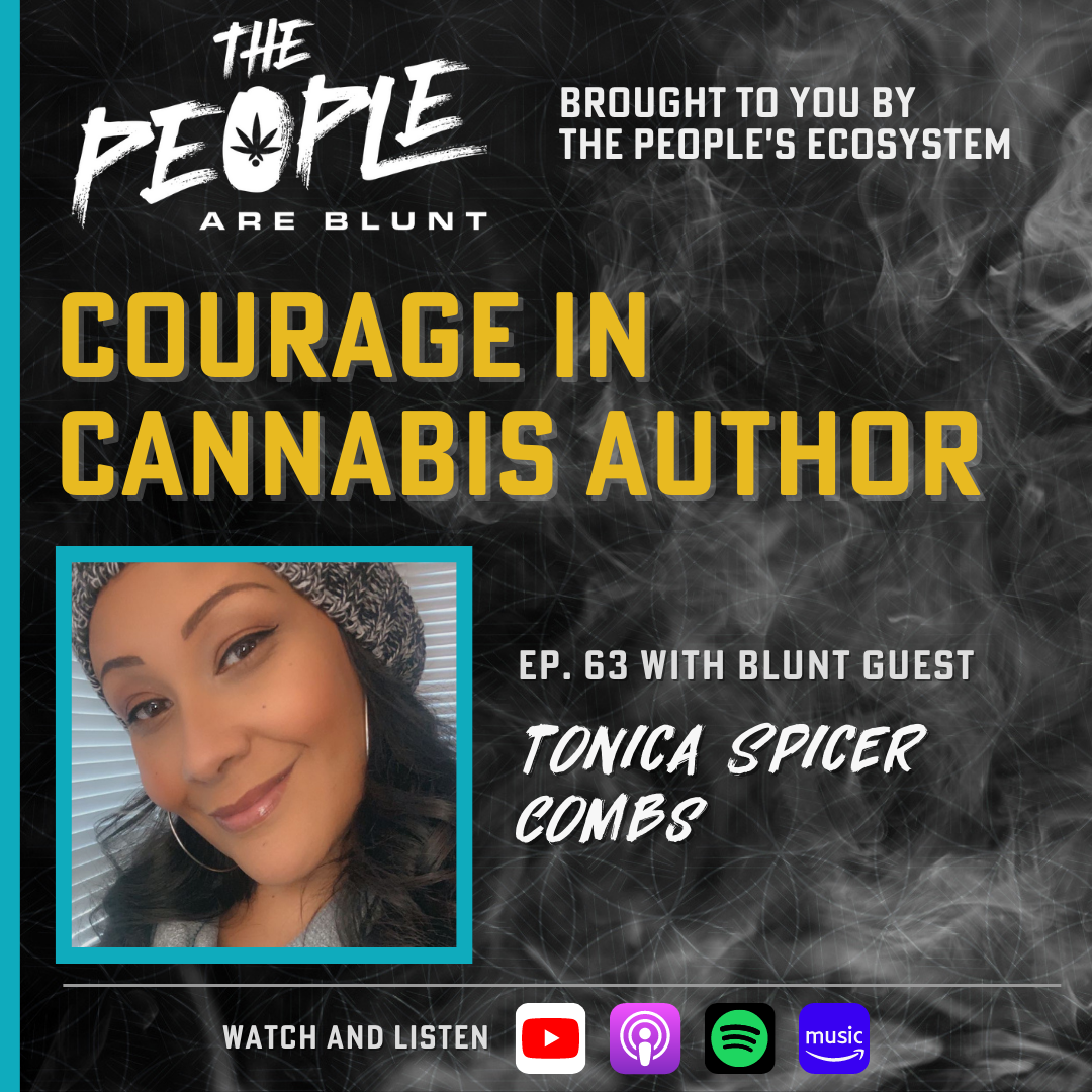 The People Are Blunt w/Tonica Combs Ep. 63