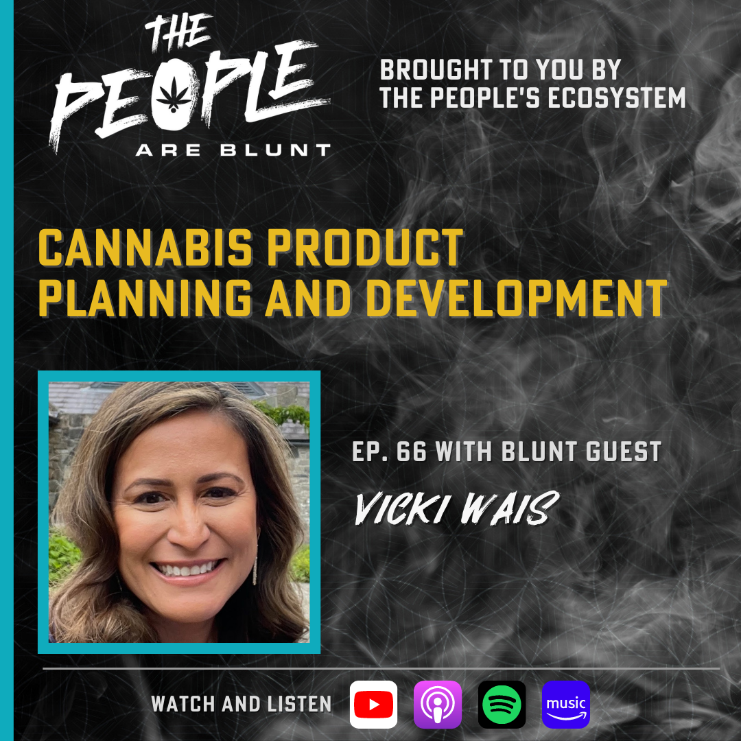 The People Are Blunt w/ Vicki Wais Ep. 66