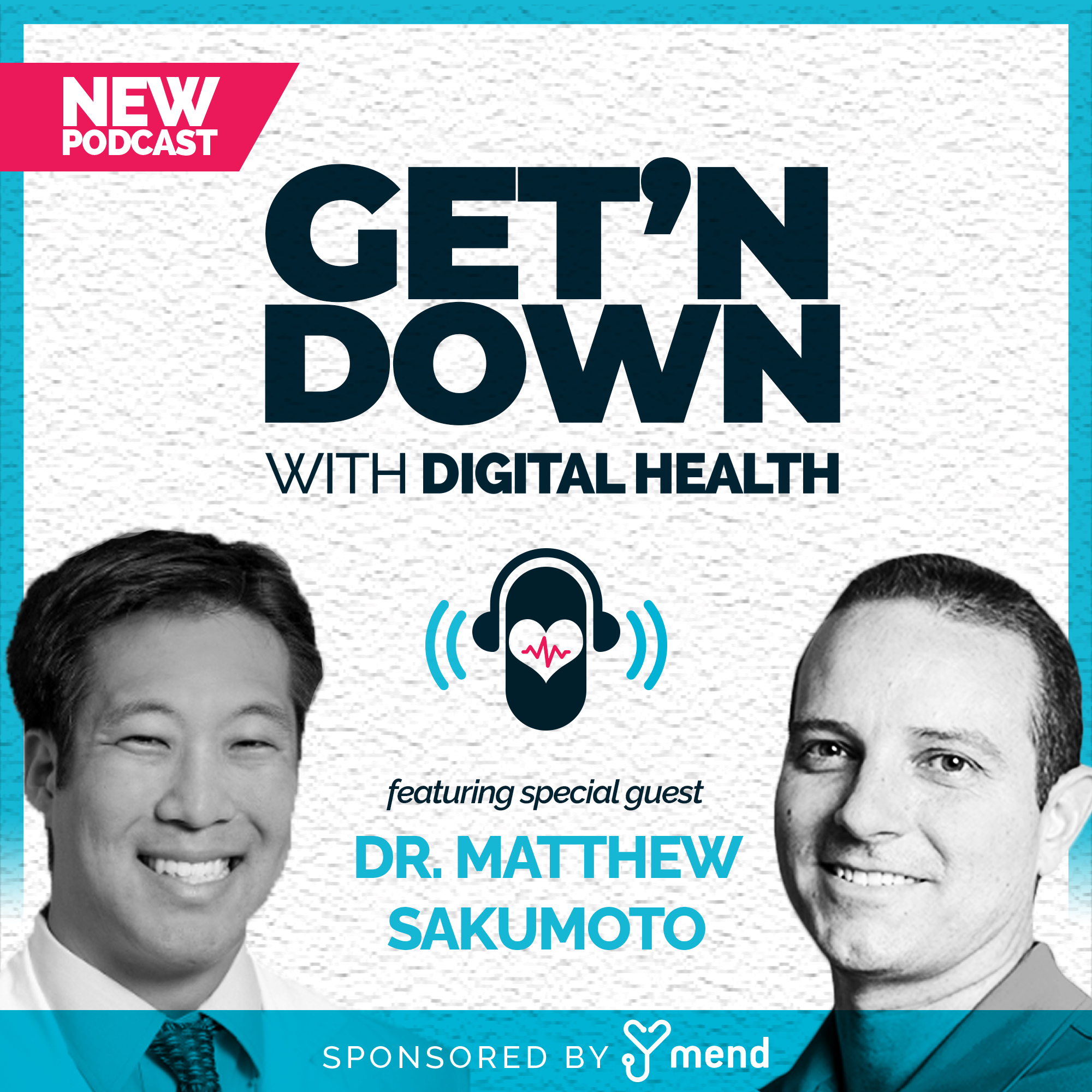 109: Dr. Matthew Sakumoto Talks Virtual-First Primary Care & Value Based Care Telemedicine Models