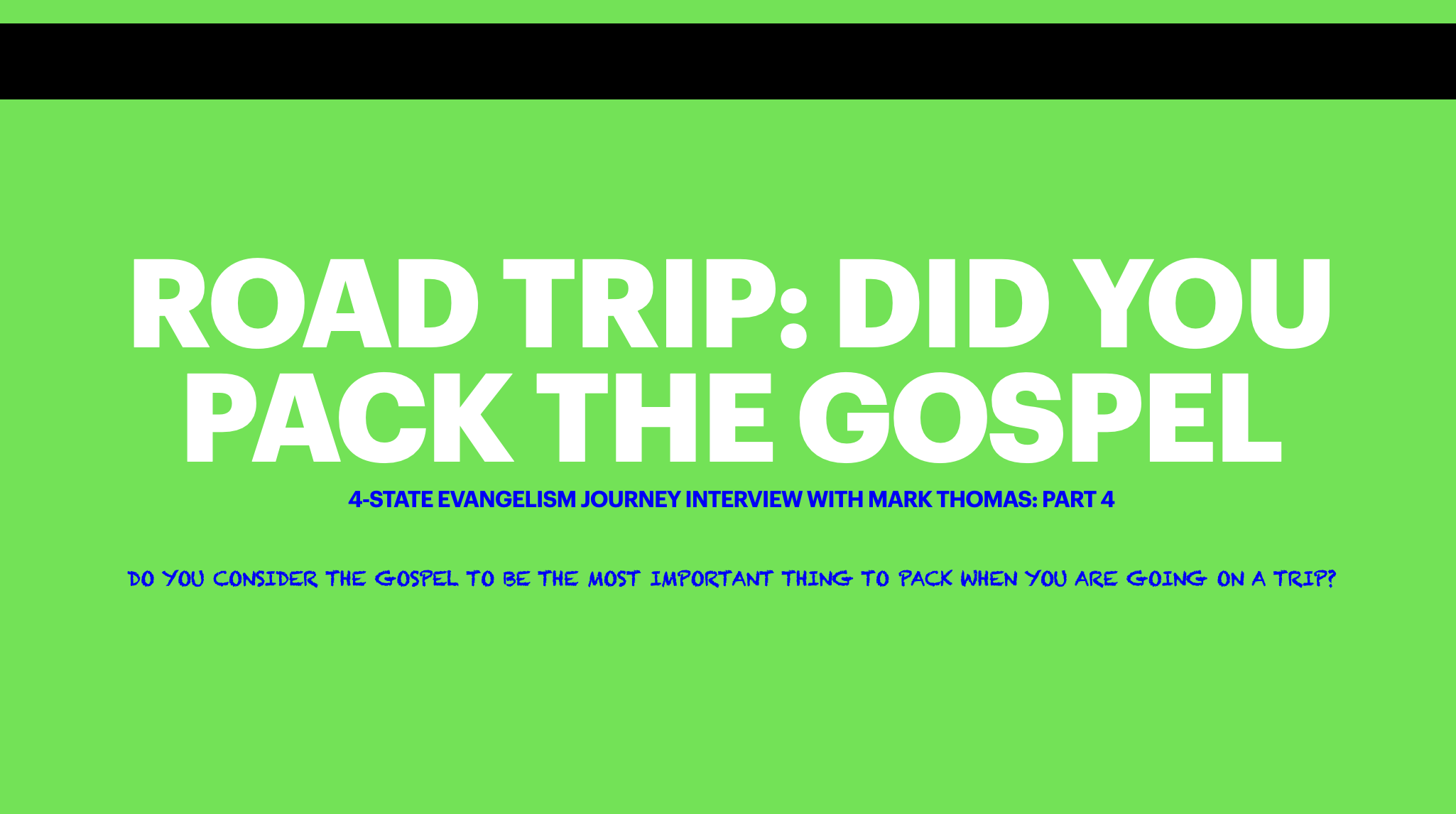 Road Trip: Did you pack the Gospel?, with Mark Thomas - Part 4