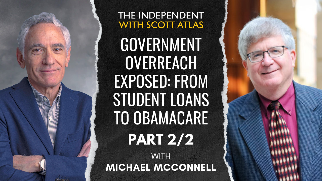 Michael McConnell | Government Overreach Exposed: From Student Loans to Obamacare | Ep. 50 | Part 2/2
