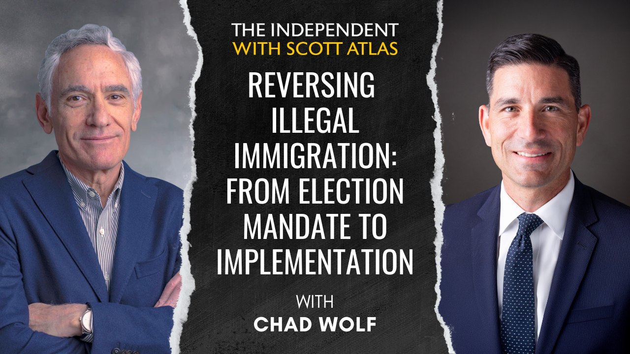 Chad Wolf | Reversing Illegal Immigration: From Election Mandate to Implementation | Ep. 64