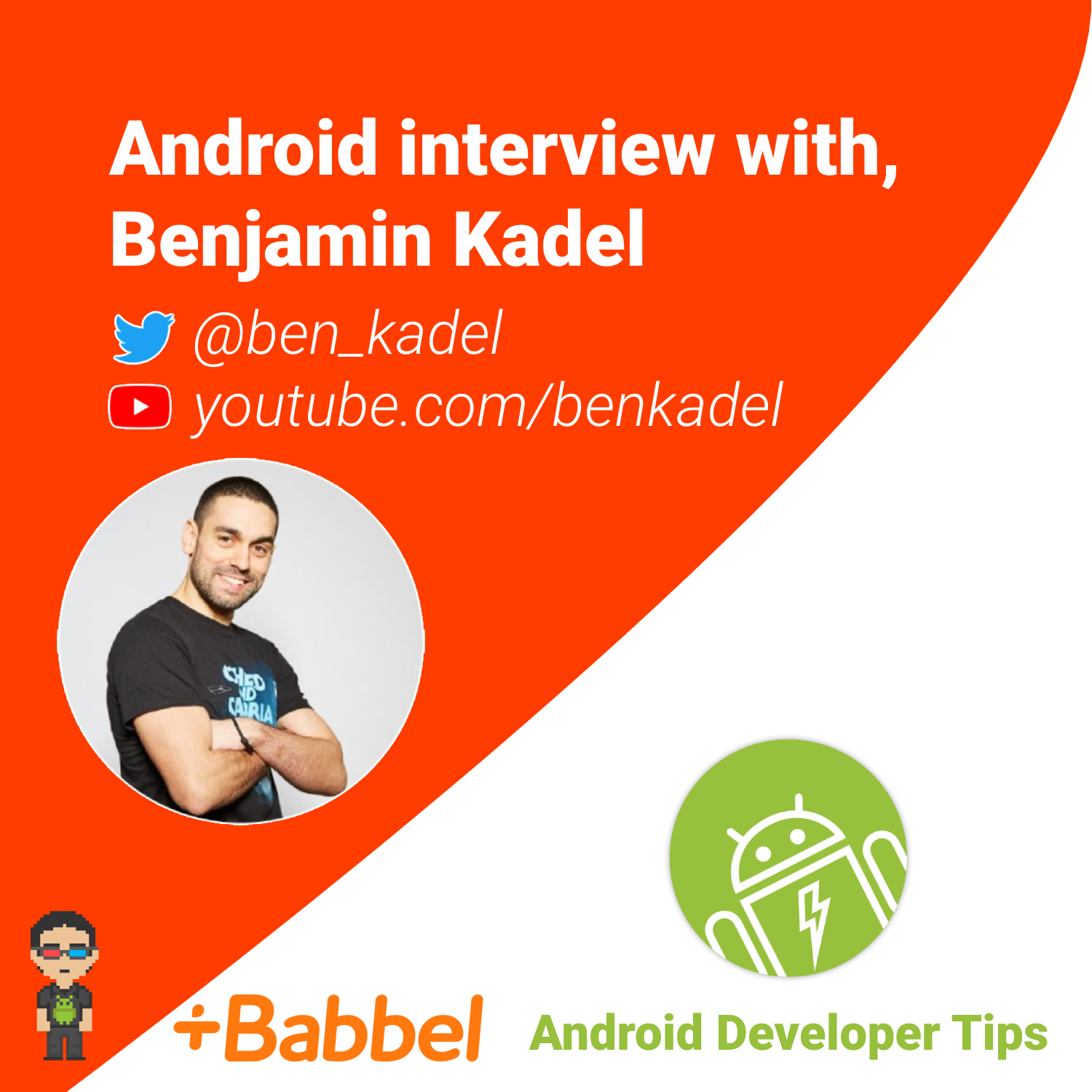 Android interview with, Benjamin Kadel (@ben_kadel)