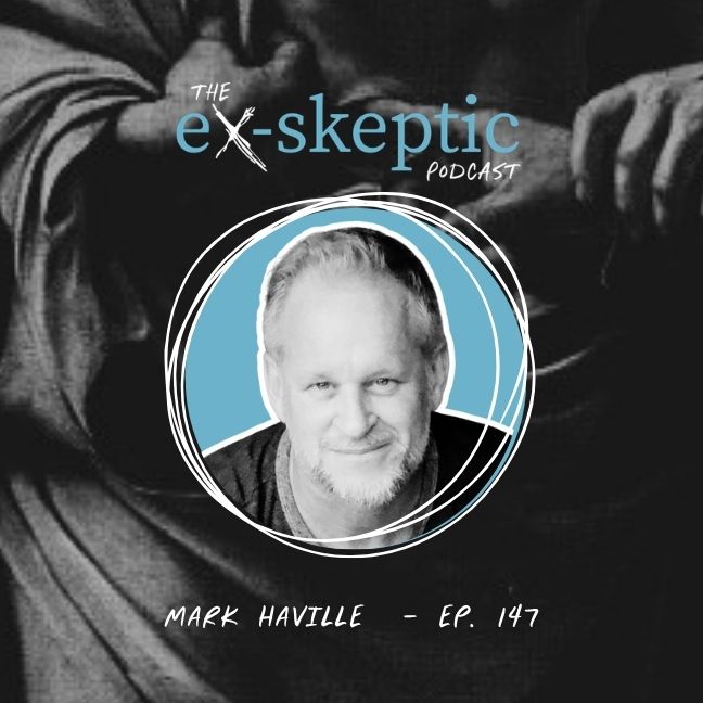 Rejecting God - Mark Haville's Story | Ep. 147