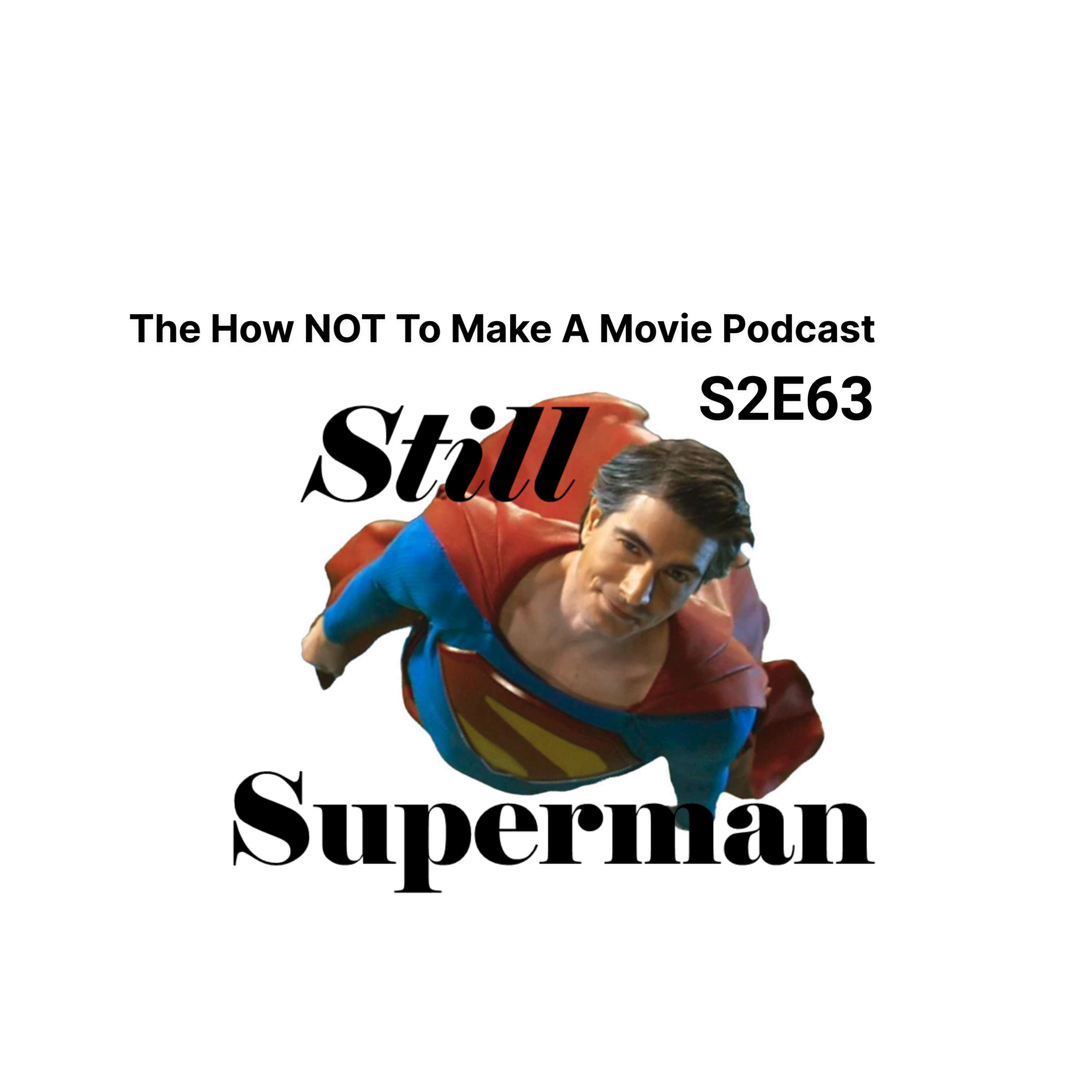 S2E63 Still Superman