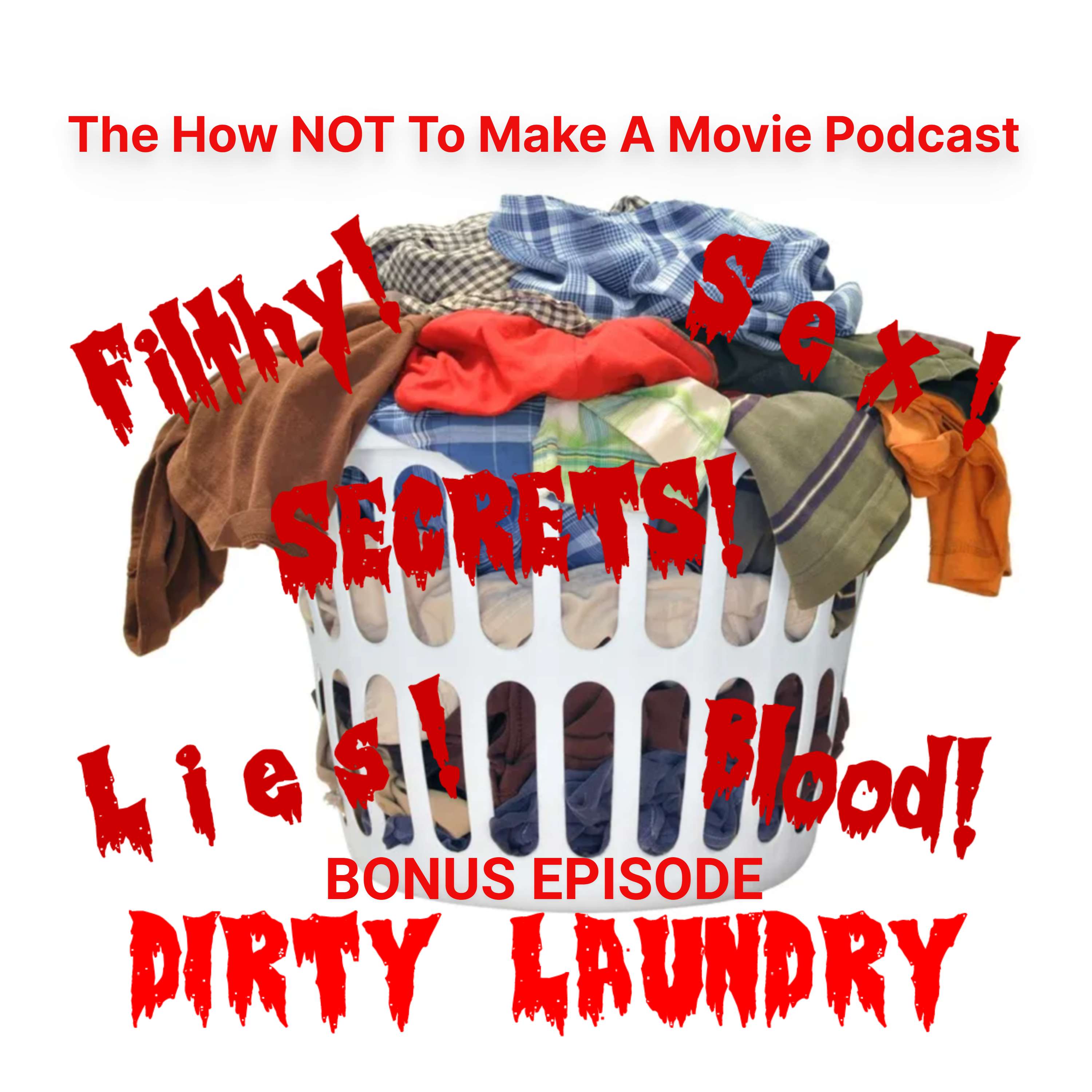 BONUS EPISODE: "Dirty Laundry"