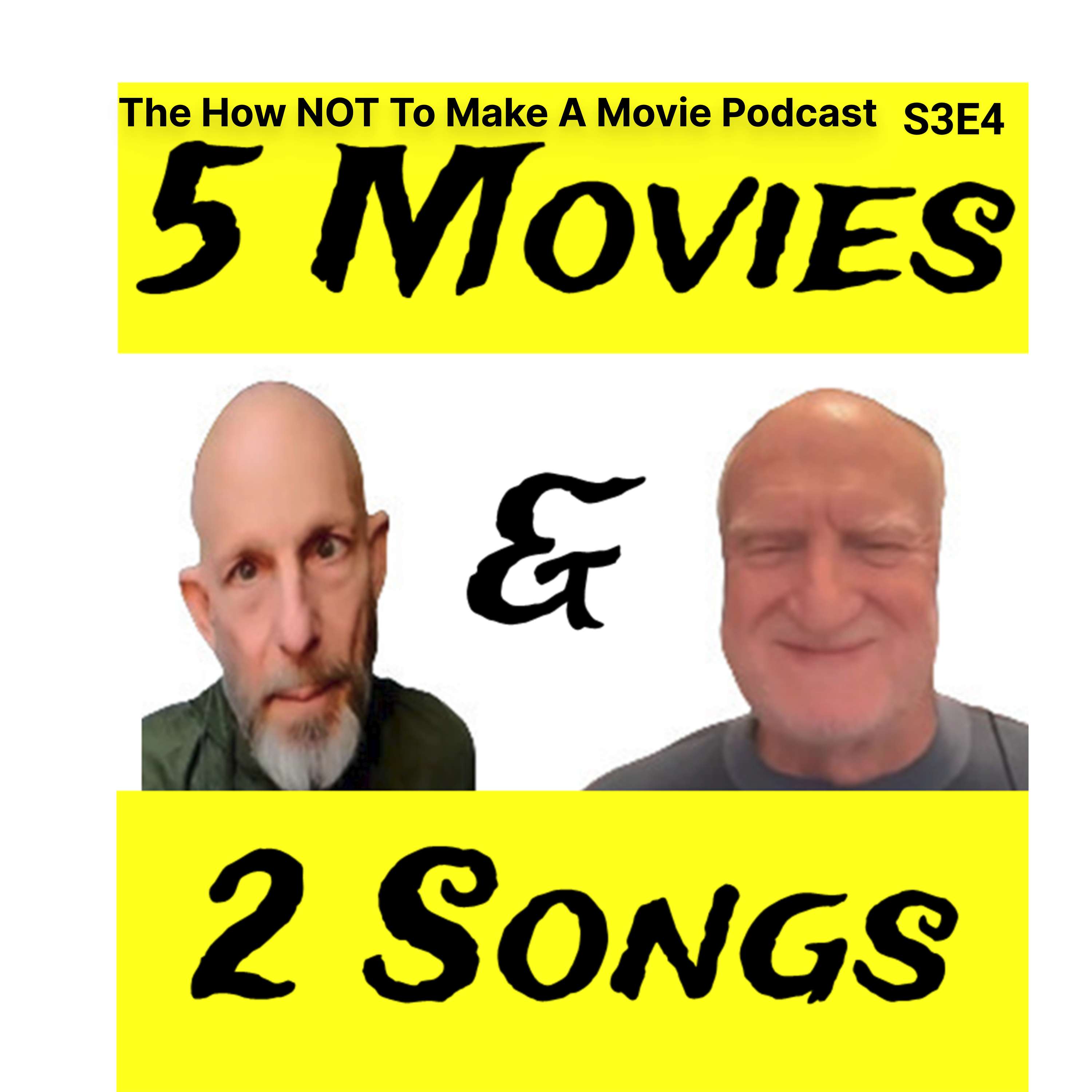 S3E4: 5 Movies & 2 Songs