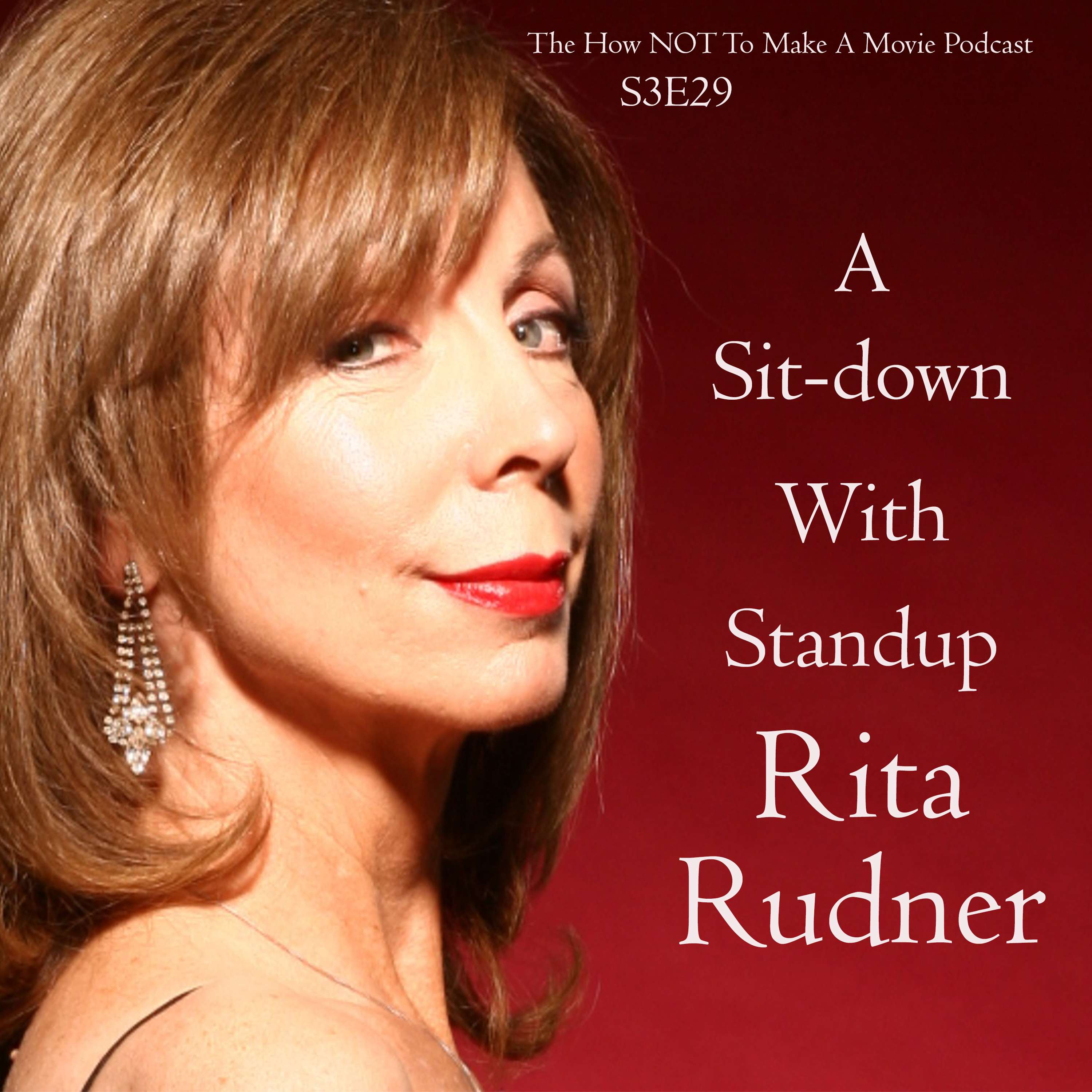 S3E29: A Sit Down With Standup Rita Rudner