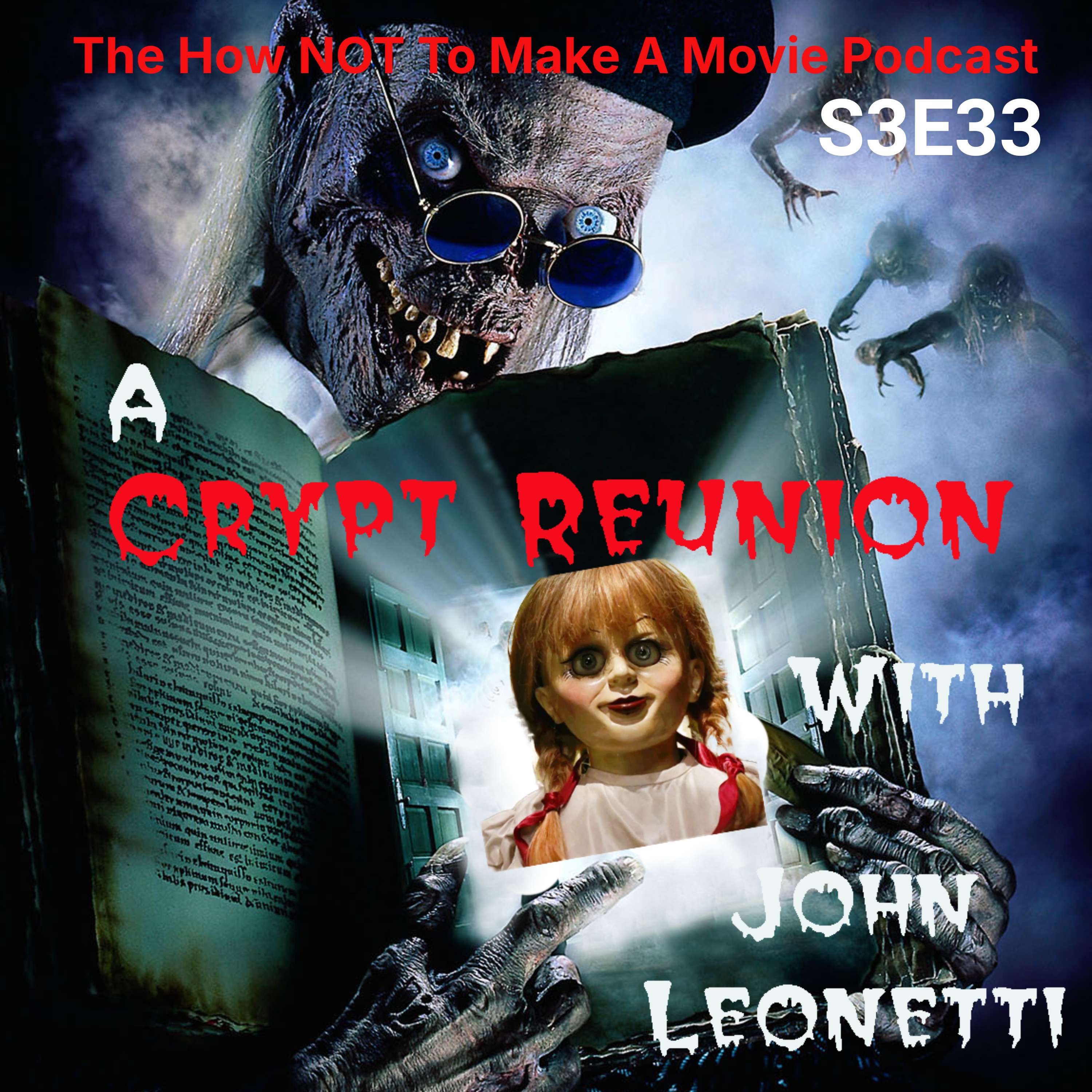 S3E33 A Crypt Reunion With John Leonetti