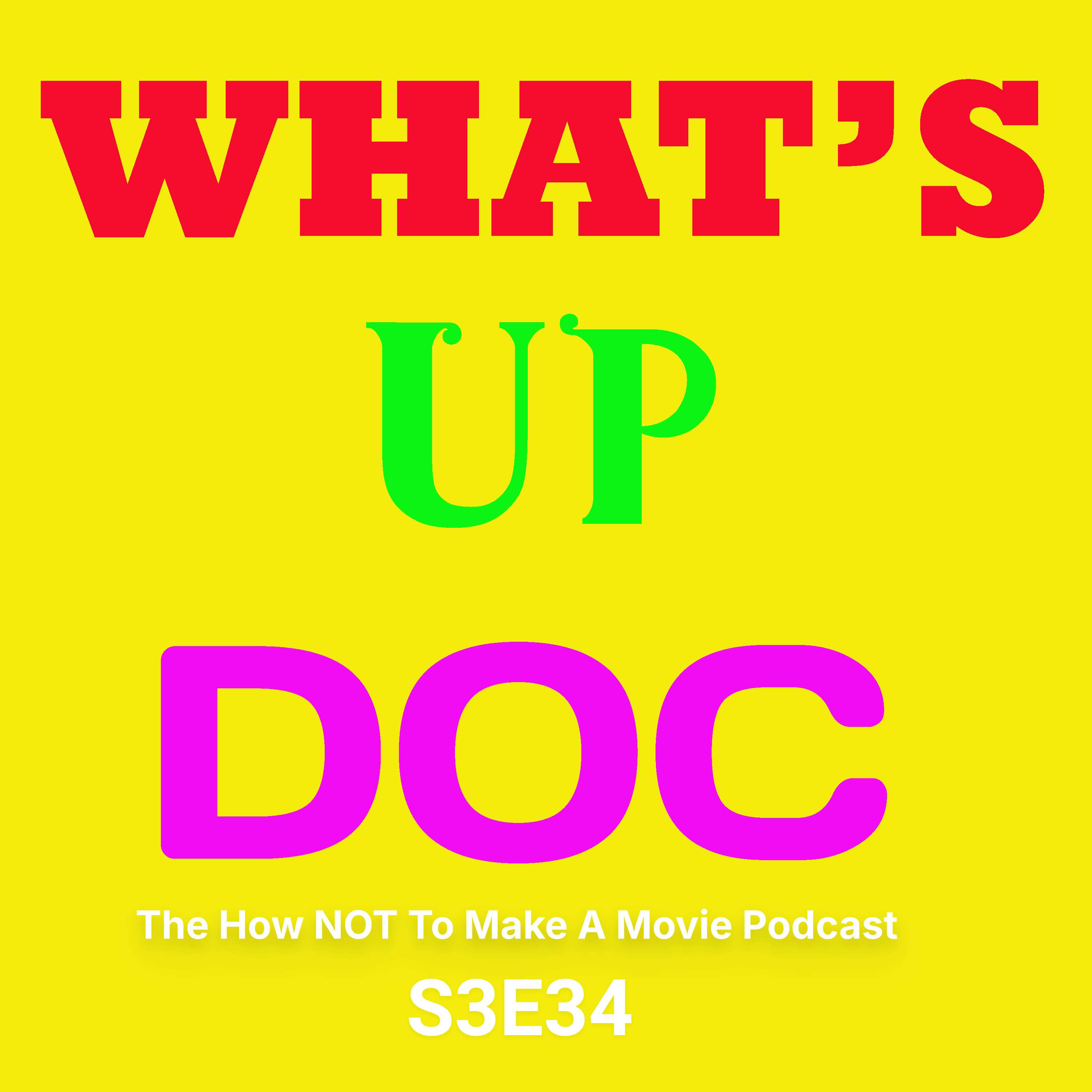 S3E34: What’s Up Doc