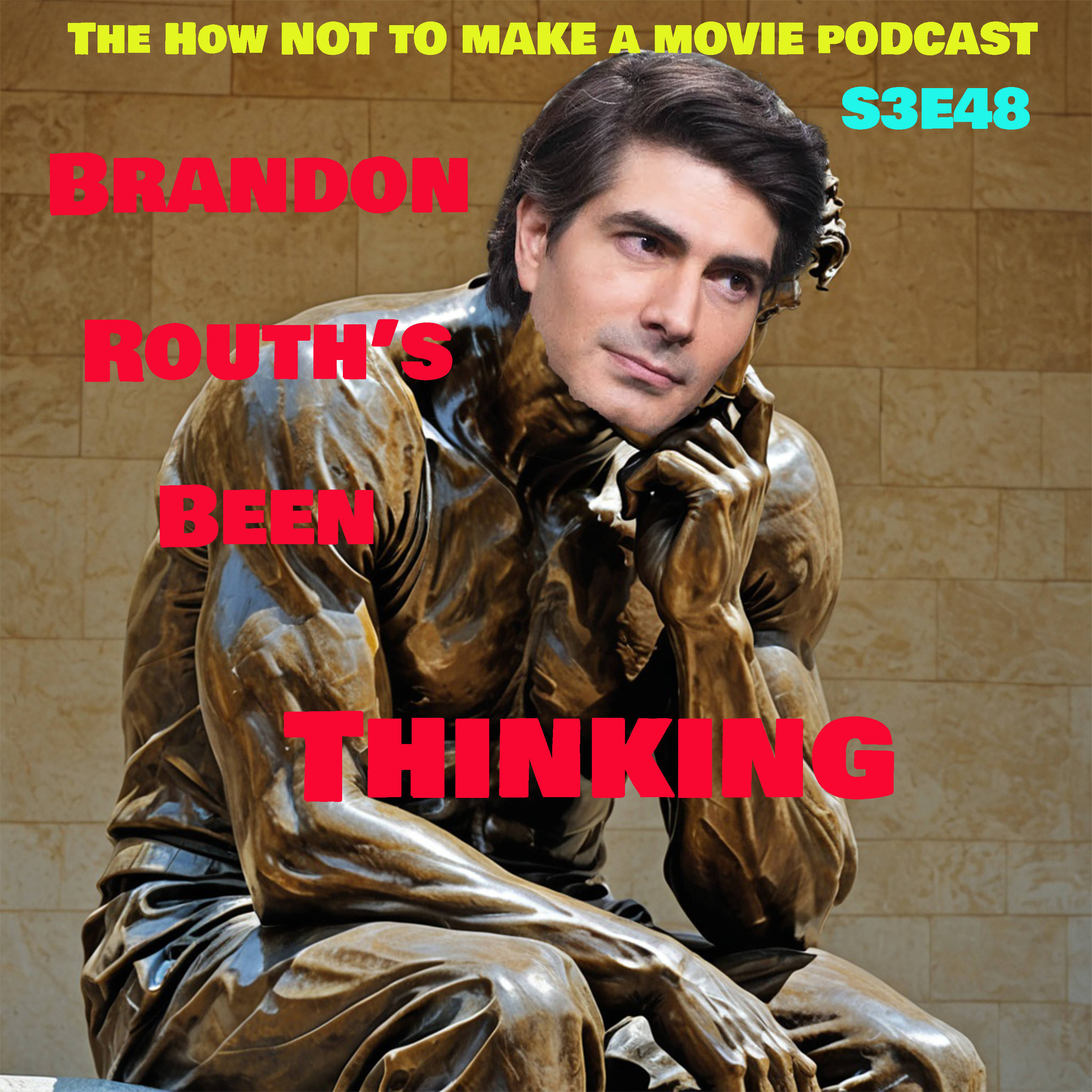 S3E48: Brandon Routh's Been Thinking