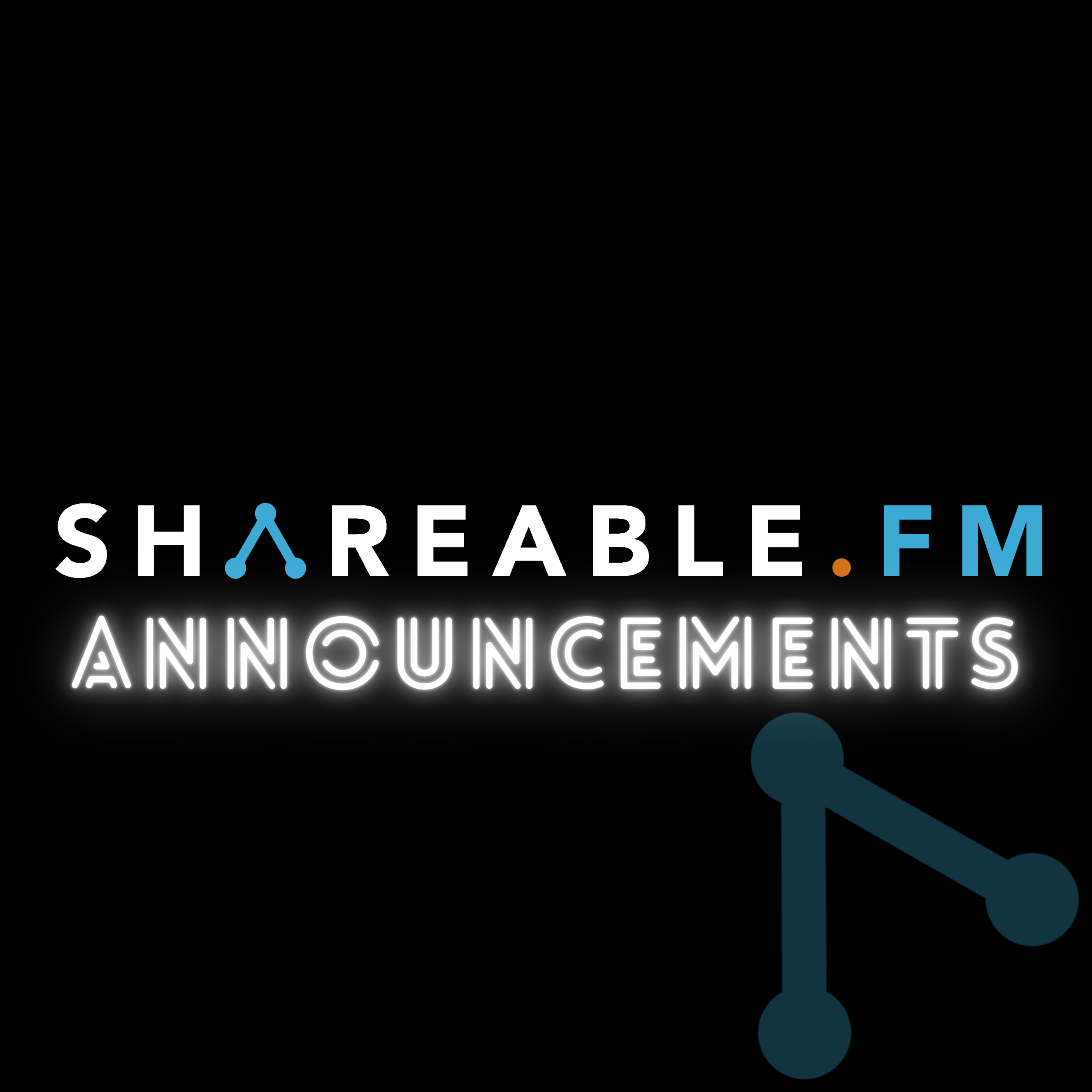 Shareable.fm Announcements