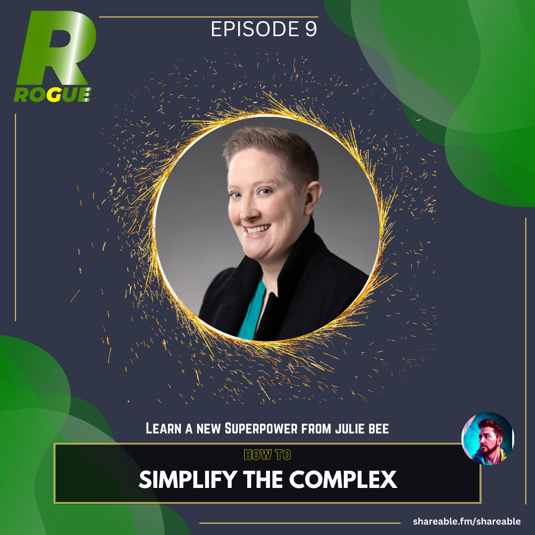 How to Simplify the Complex with Julie Bee