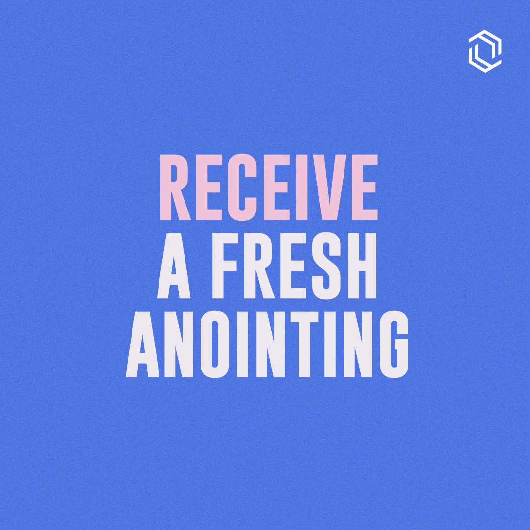 #24: Receive A Fresh Anointing