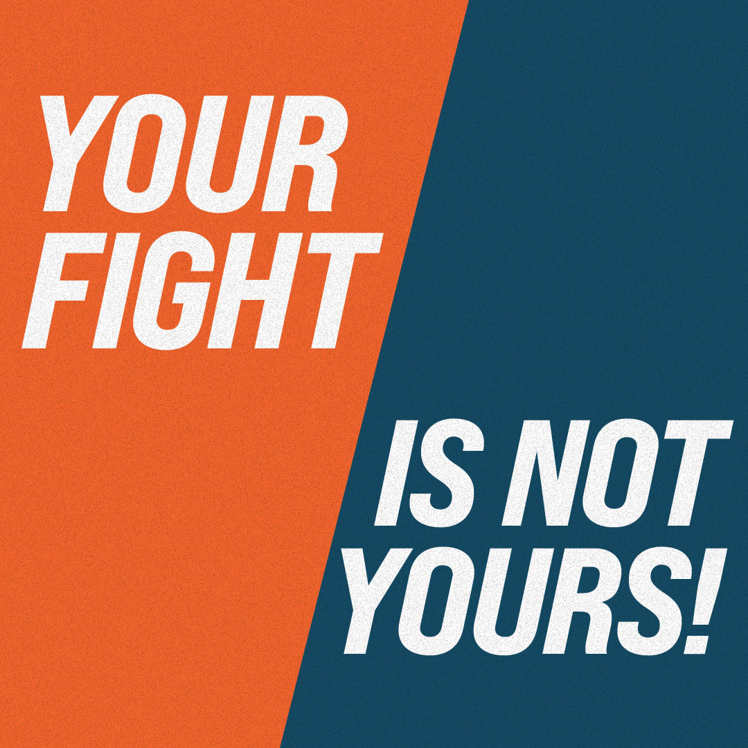 #28: Your Fight Is Not Yours