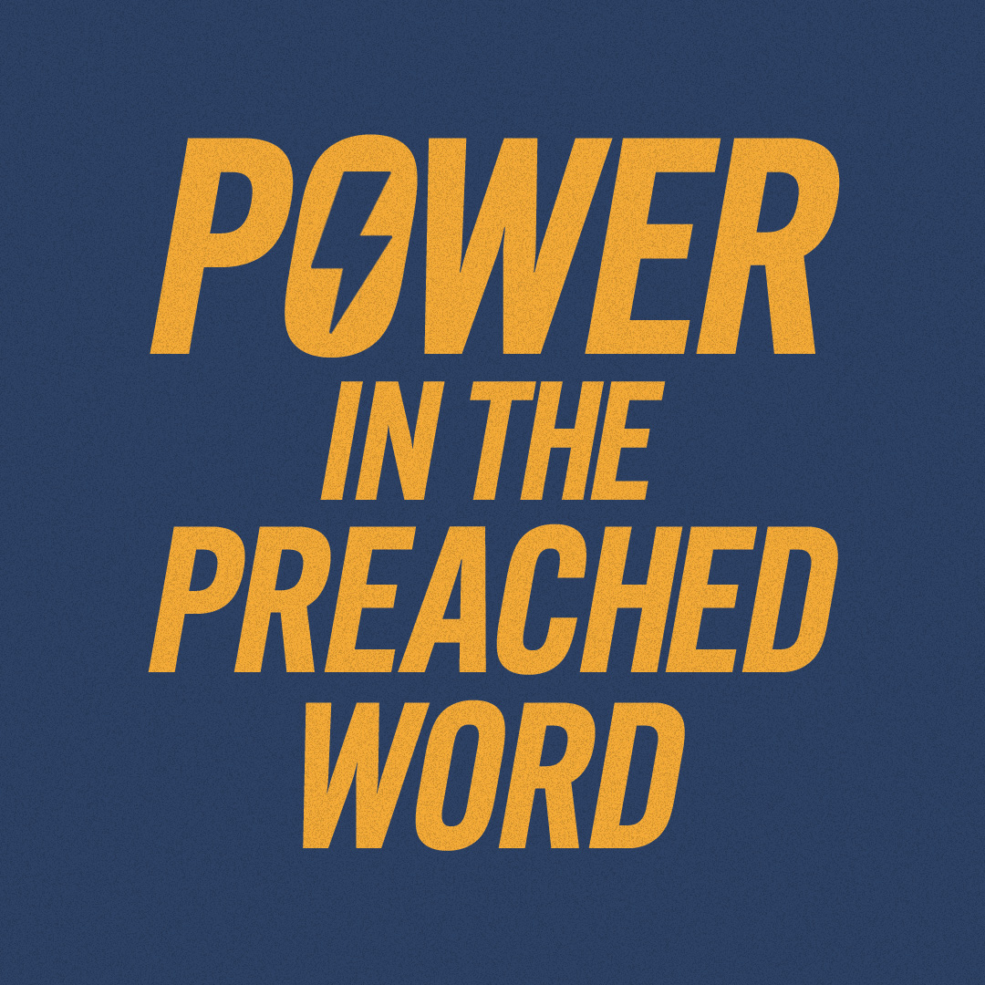 #29: Power In The Preached Word