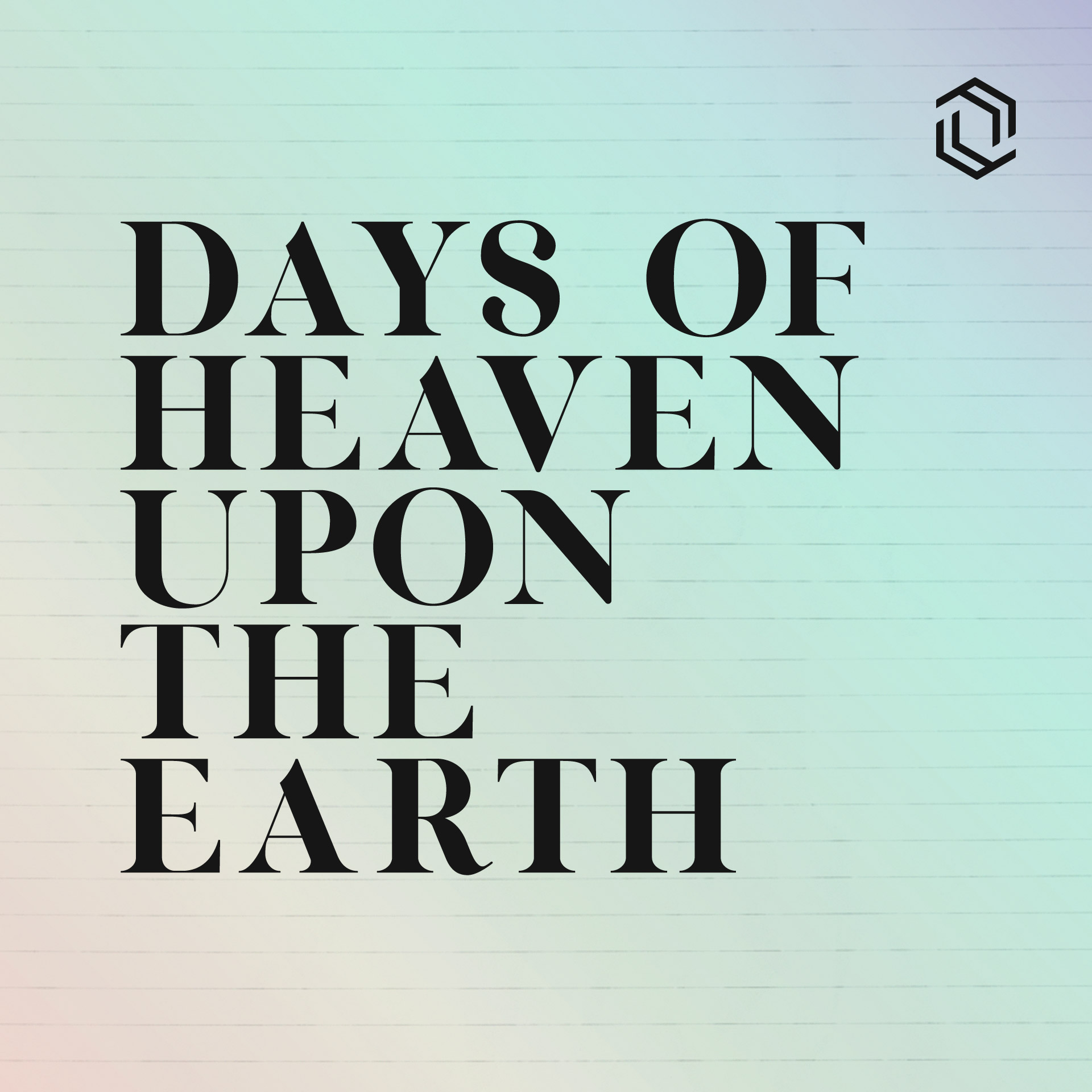 #3: Days of Heaven Upon the Earth