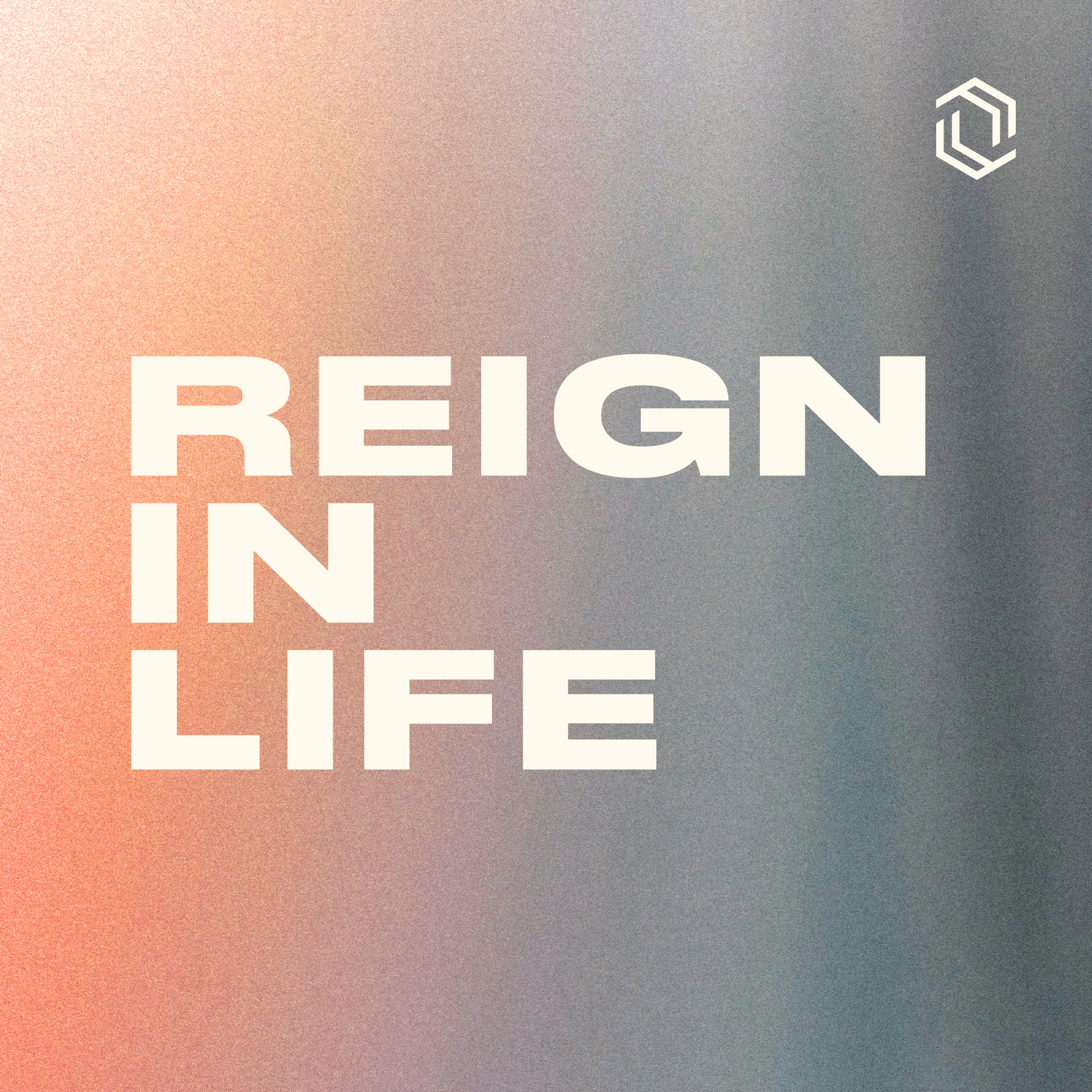 #4: Reign in Life