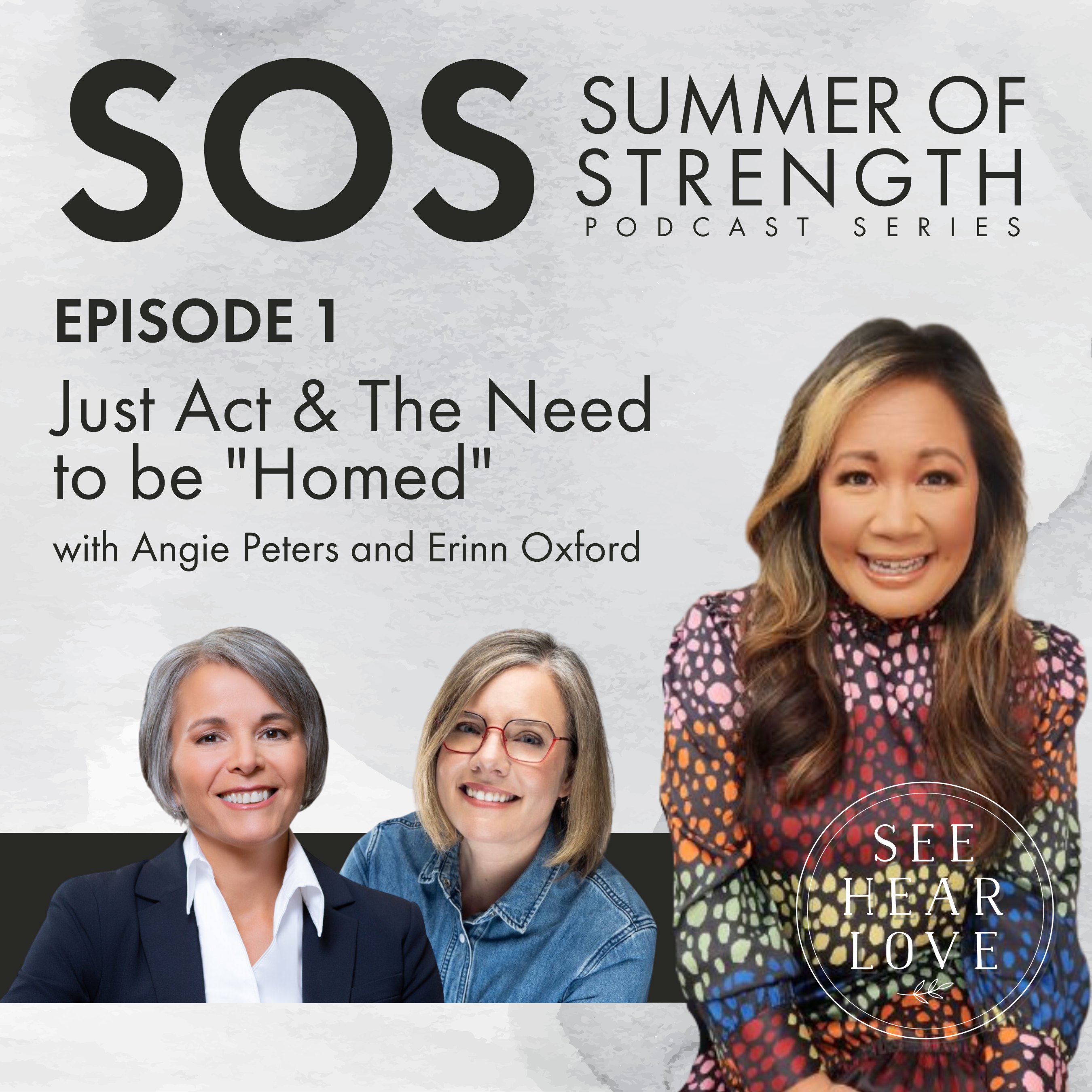 Season 9: SOS Podcast Ep. 1 Just Act & The Need to be "Homed" with Angie Peters & Erinn Oxford