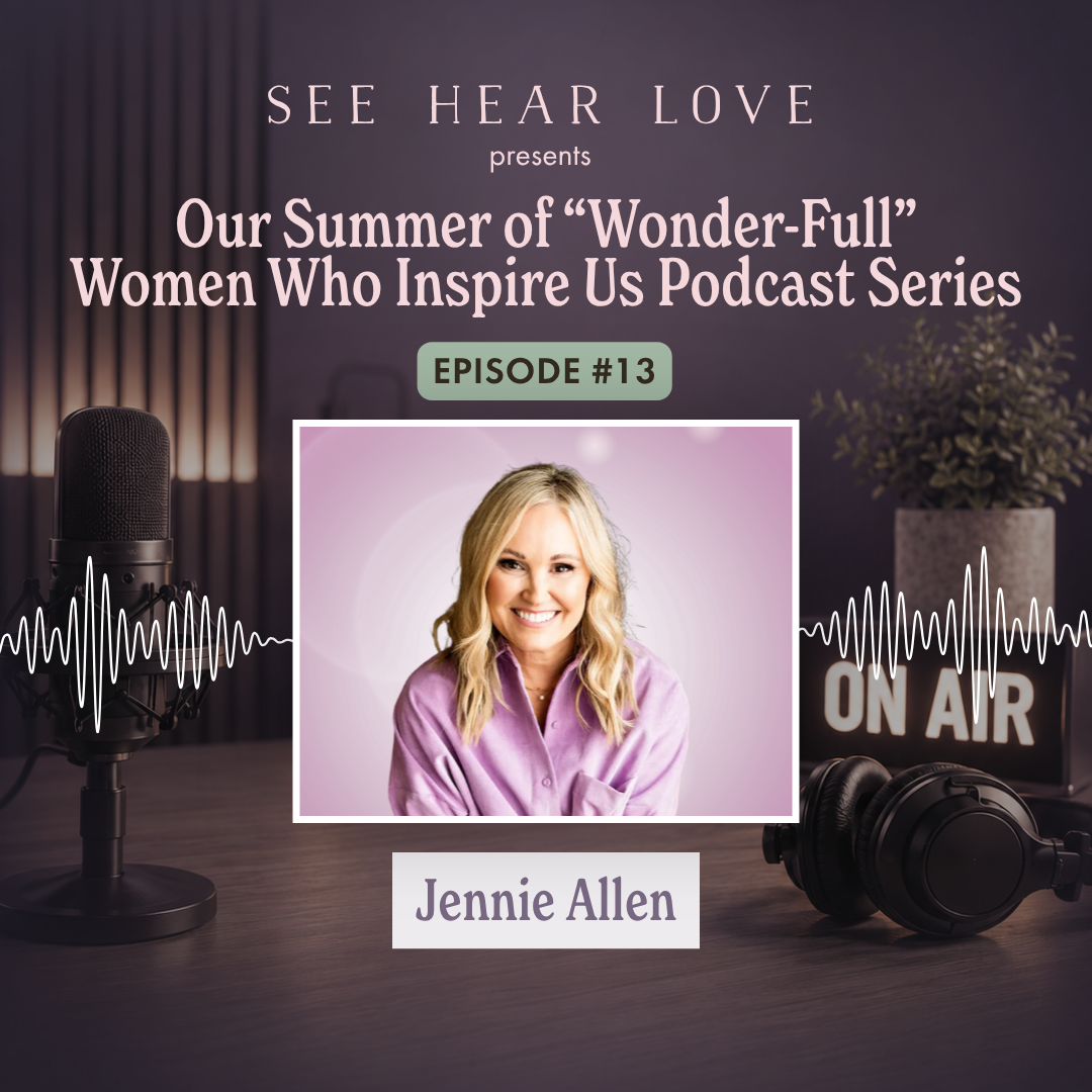 Jennie Allen: The Lie You Don’t Know You Believe | Ep. 13